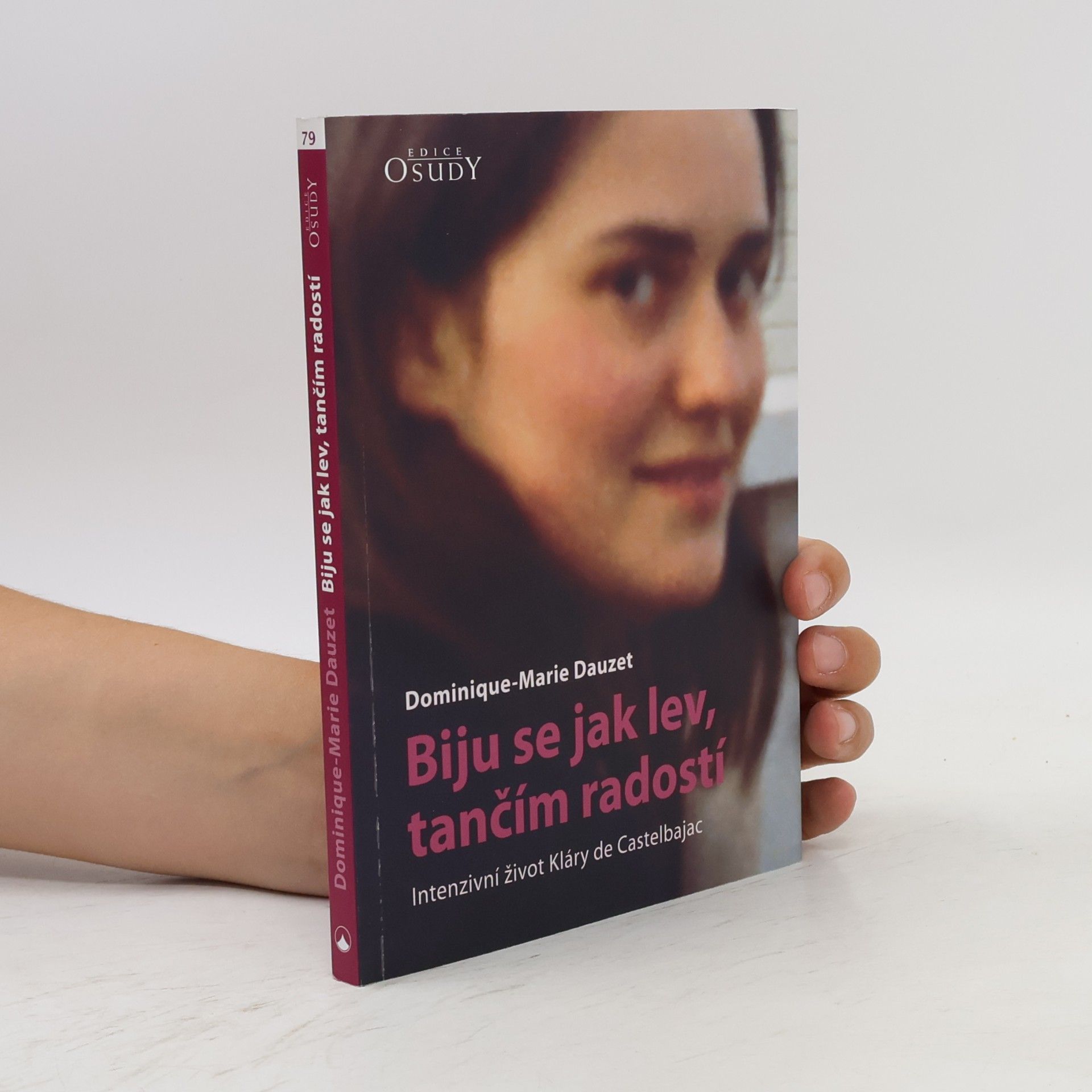 Dominique Marie Dauzet Biju se jak lev, tančím radostí