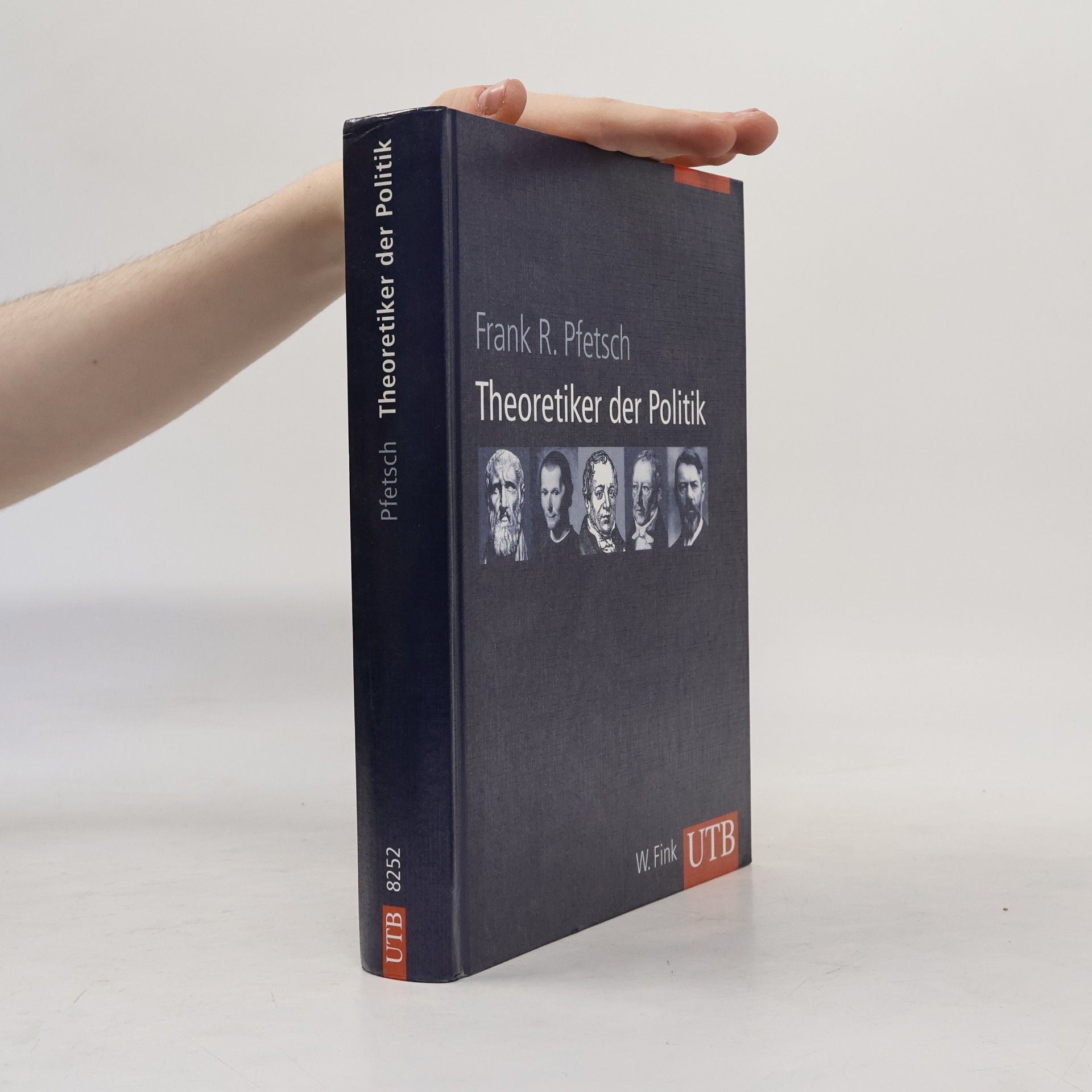 Frank R. Pfetsch UTB: Theoretiker der Politik