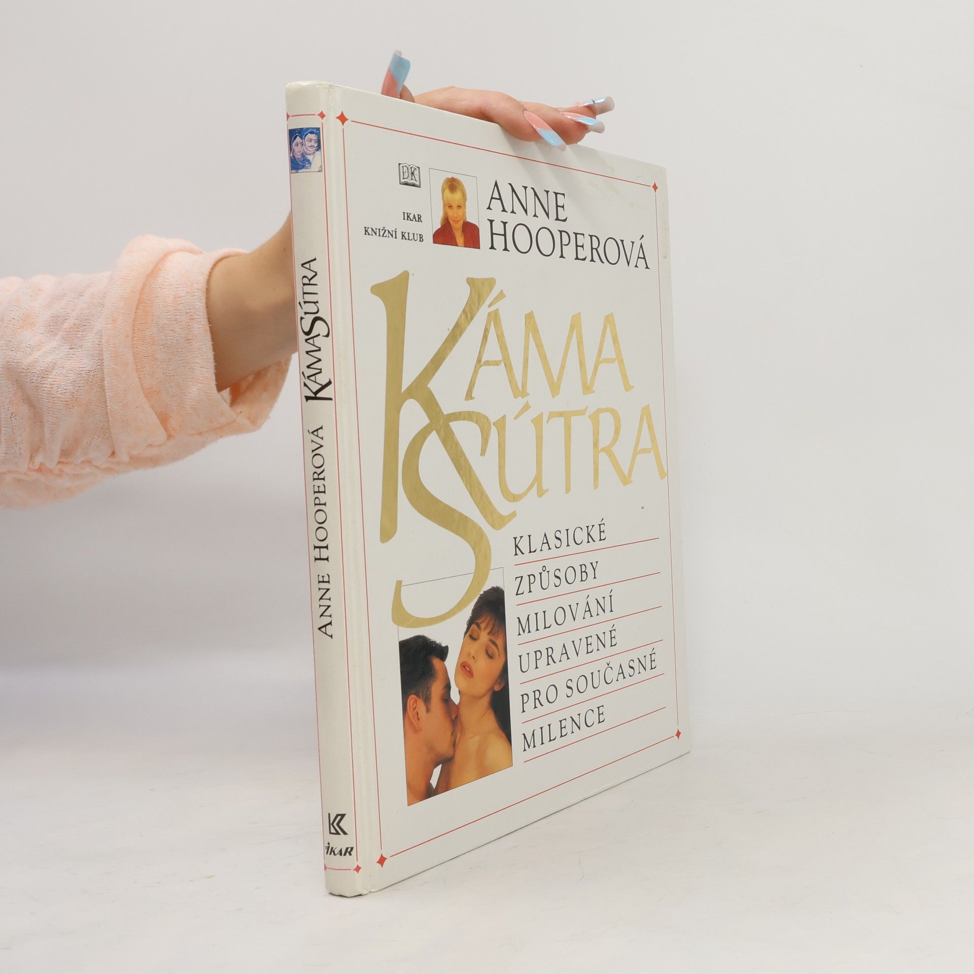 Anne Hooper KámaSútra. Klasické způsoby milování upravené pro současné milence