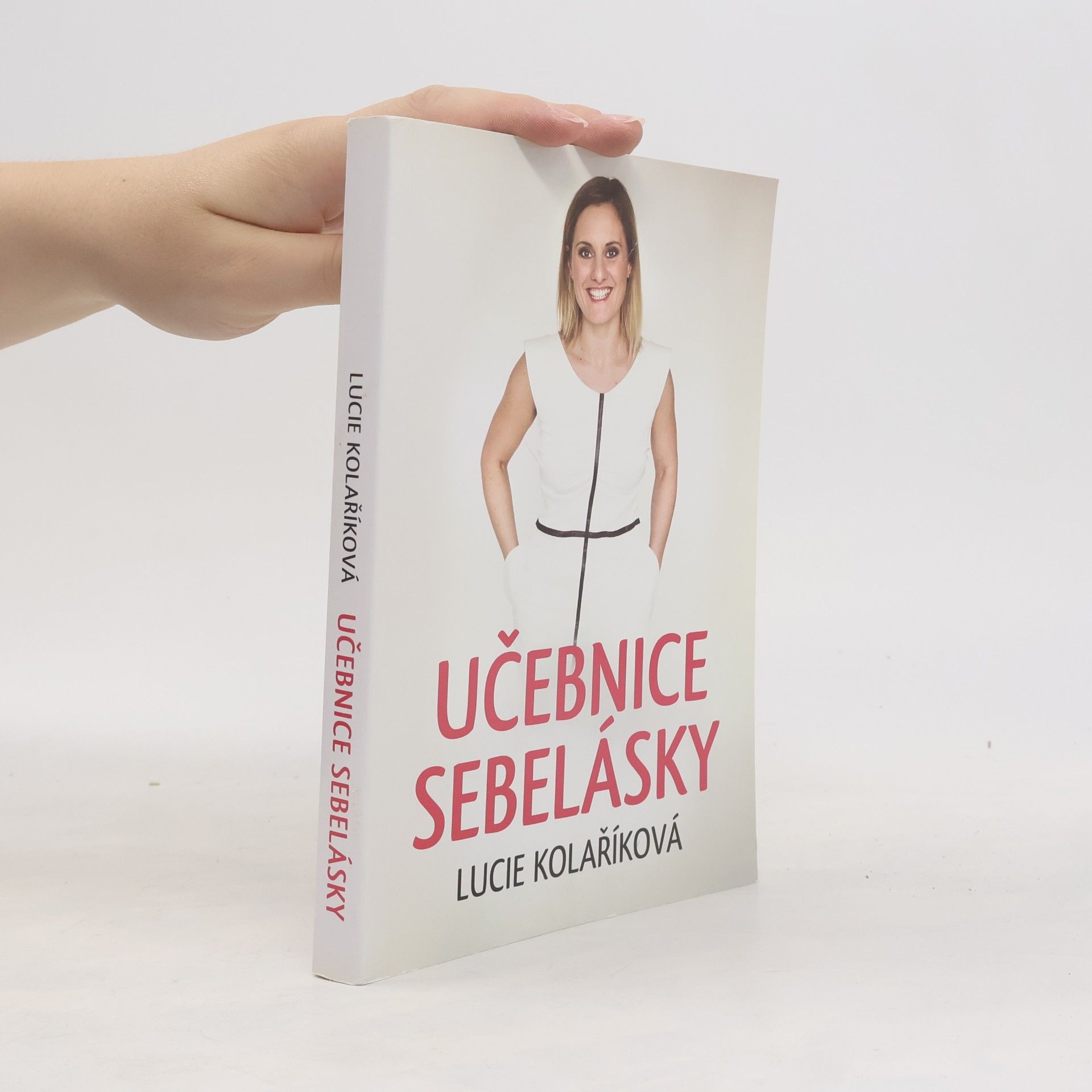 Lucie Kolaříková Učebnice sebelásky