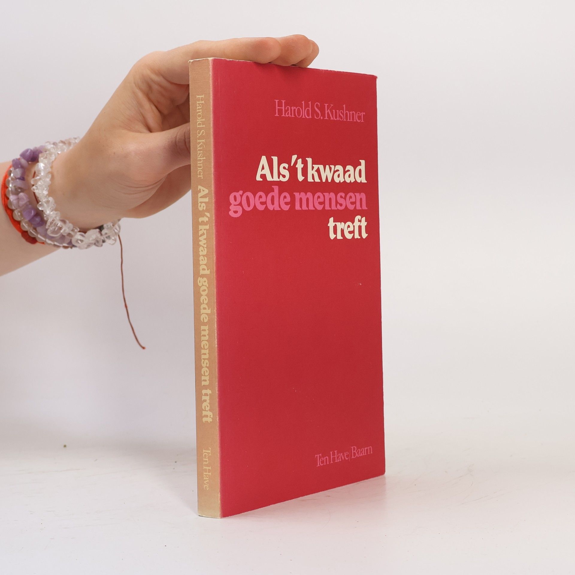 Harold Kushner Als 't kwaad goede mensen treft