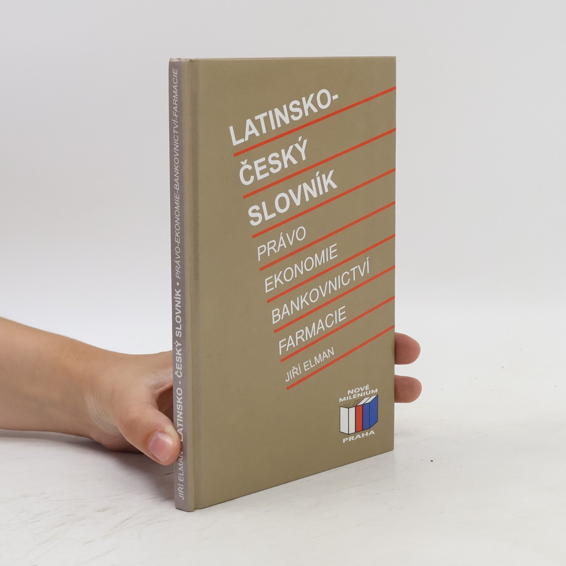 Jiří Elman Latinsko-český slovník. Právo, ekonomie, bankovnictví, farmacie