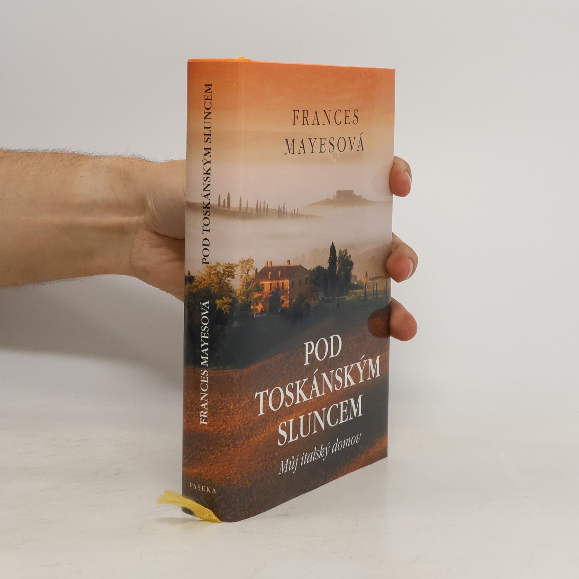 Frances Mayes Pod toskánským sluncem