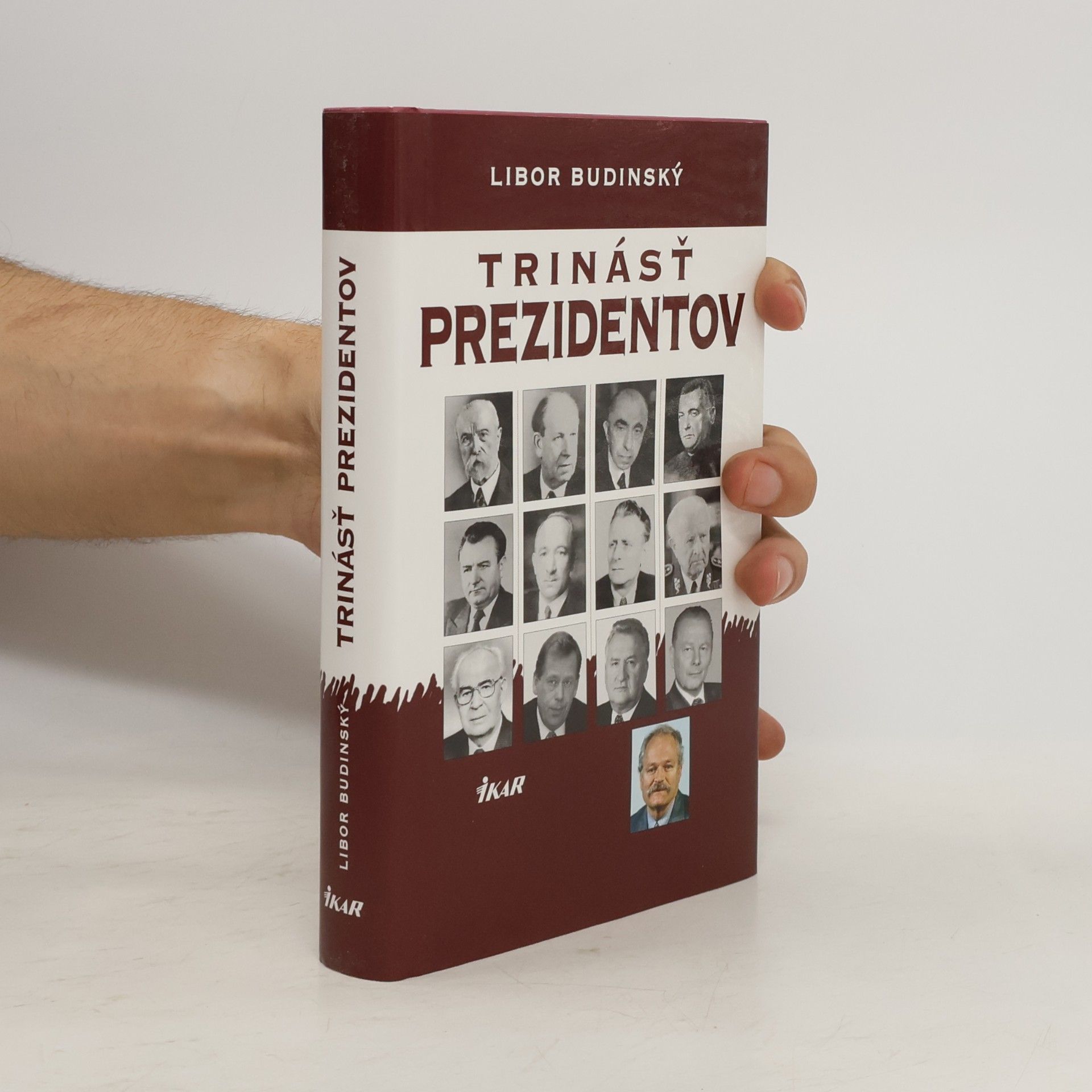 Libor Budinský Trinásť prezidentov
