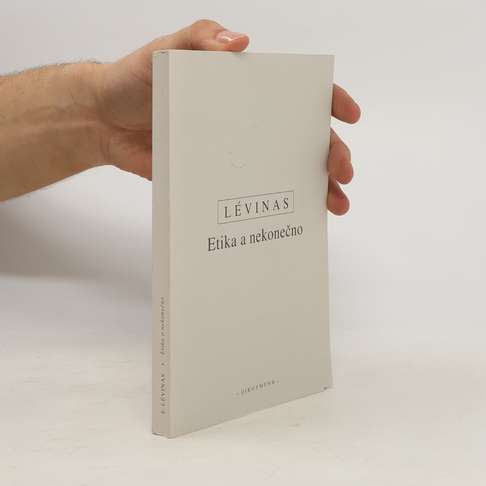 Emmanuel Levinas Etika a nekonečno