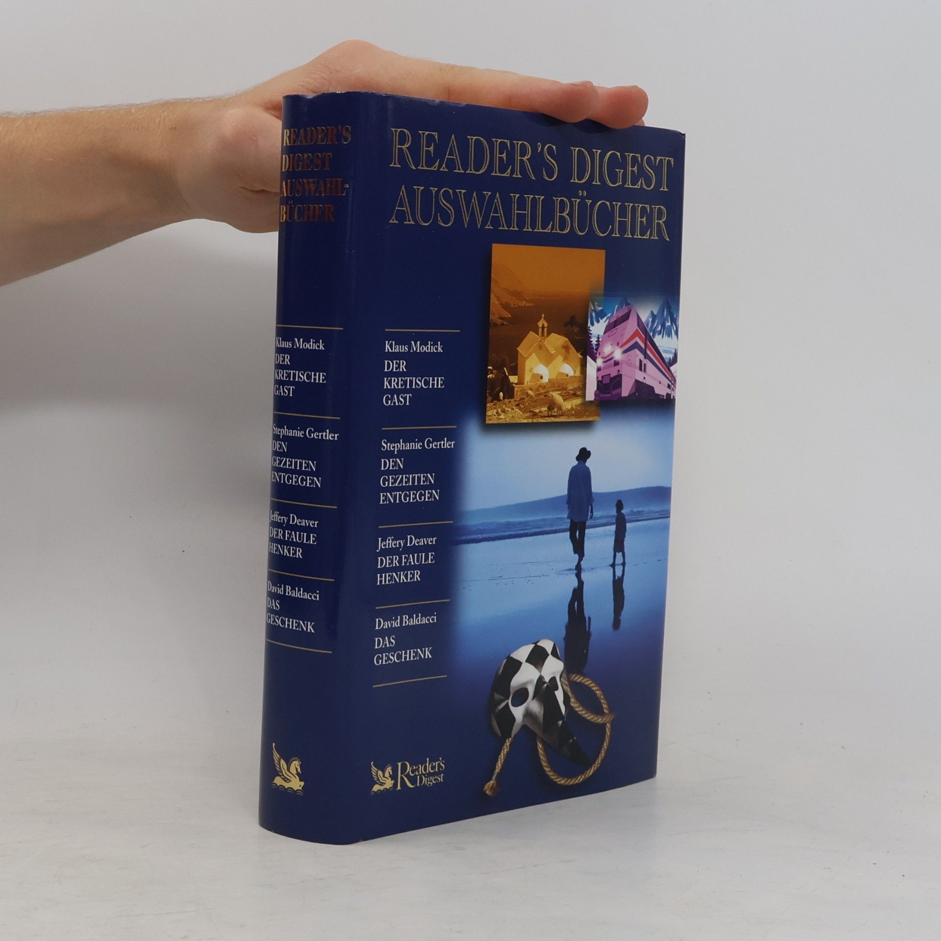 Klaus Modick Reader's Digest Auswahlbücher: Der Kretische Gast / Den Gezeiten Entgegen / Der Faule Henher / Das Geschenk