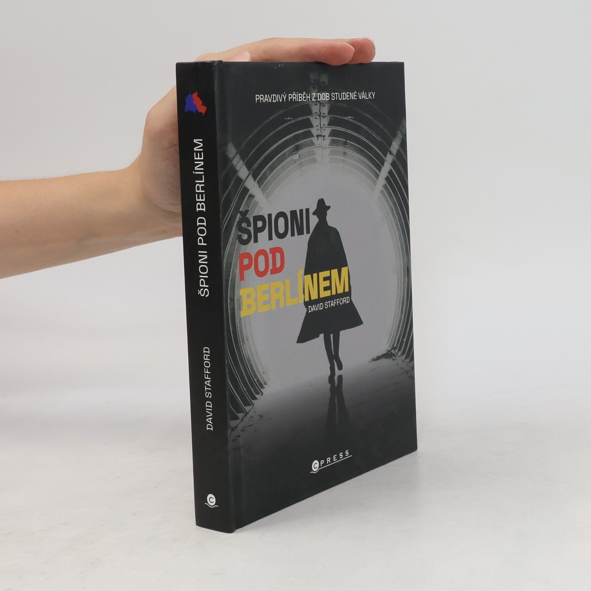 David Stafford Špioni pod Berlínem