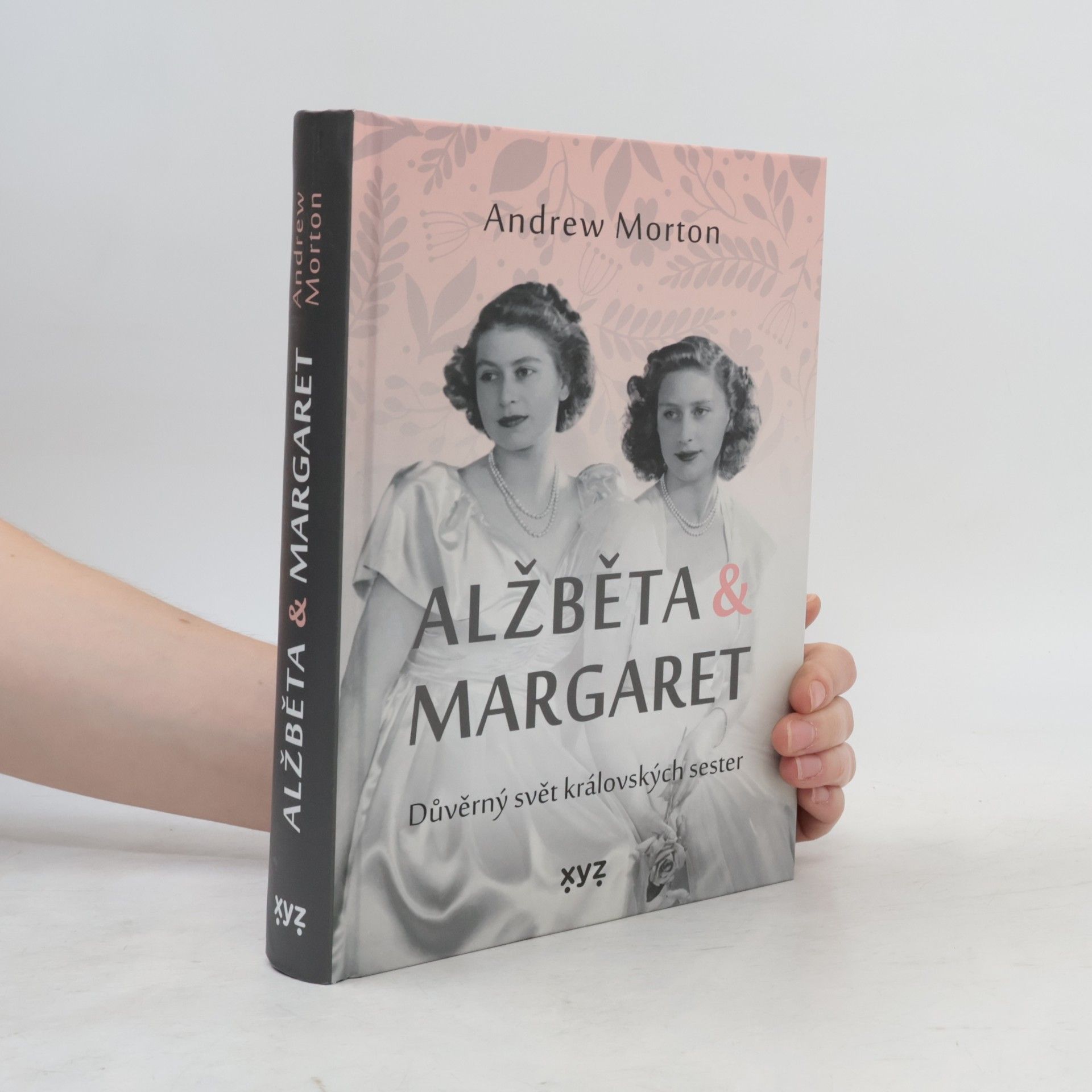 Alžběta & Margaret : důvěrný svět královských sester