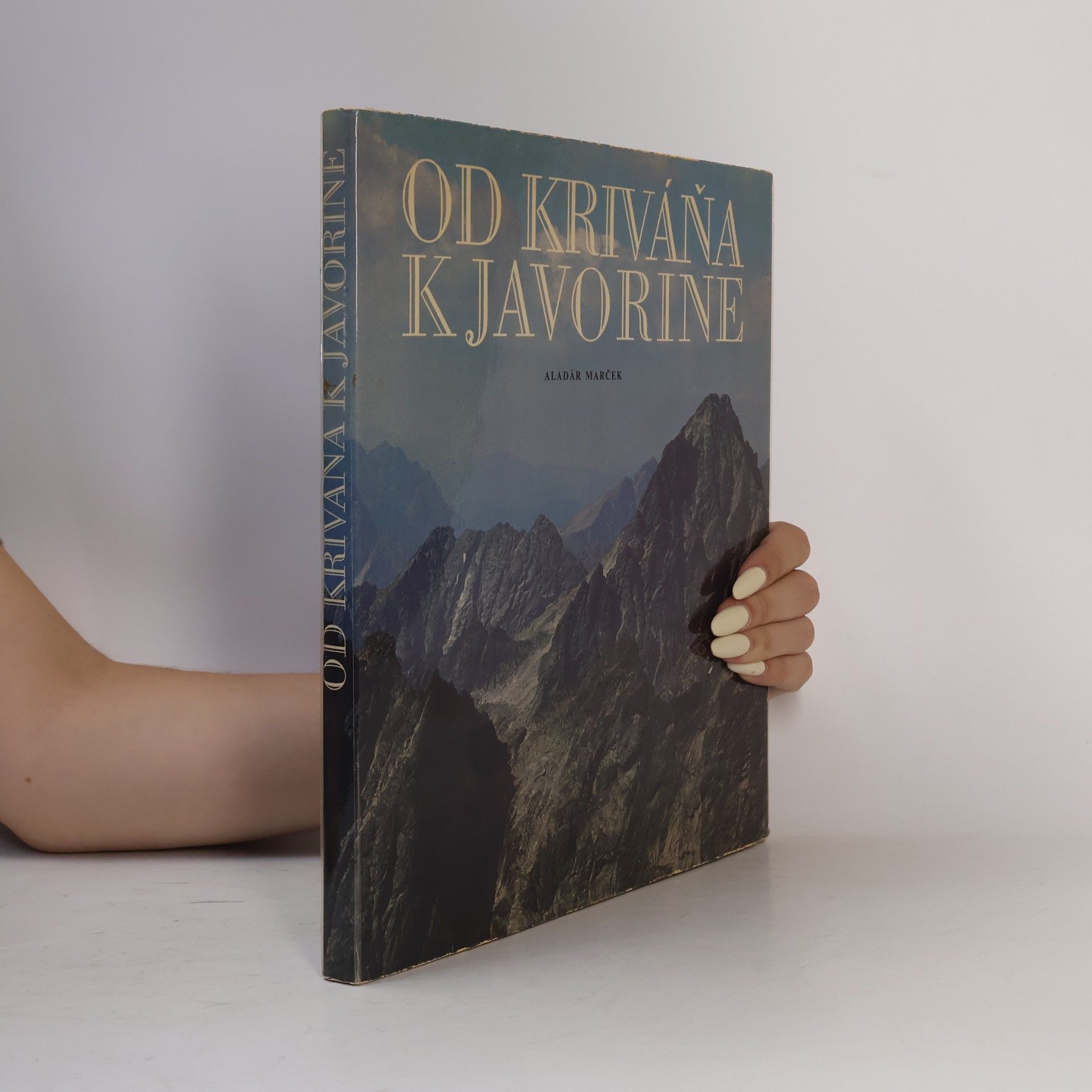 Aladár Marček Od Kriváňa k Javorine