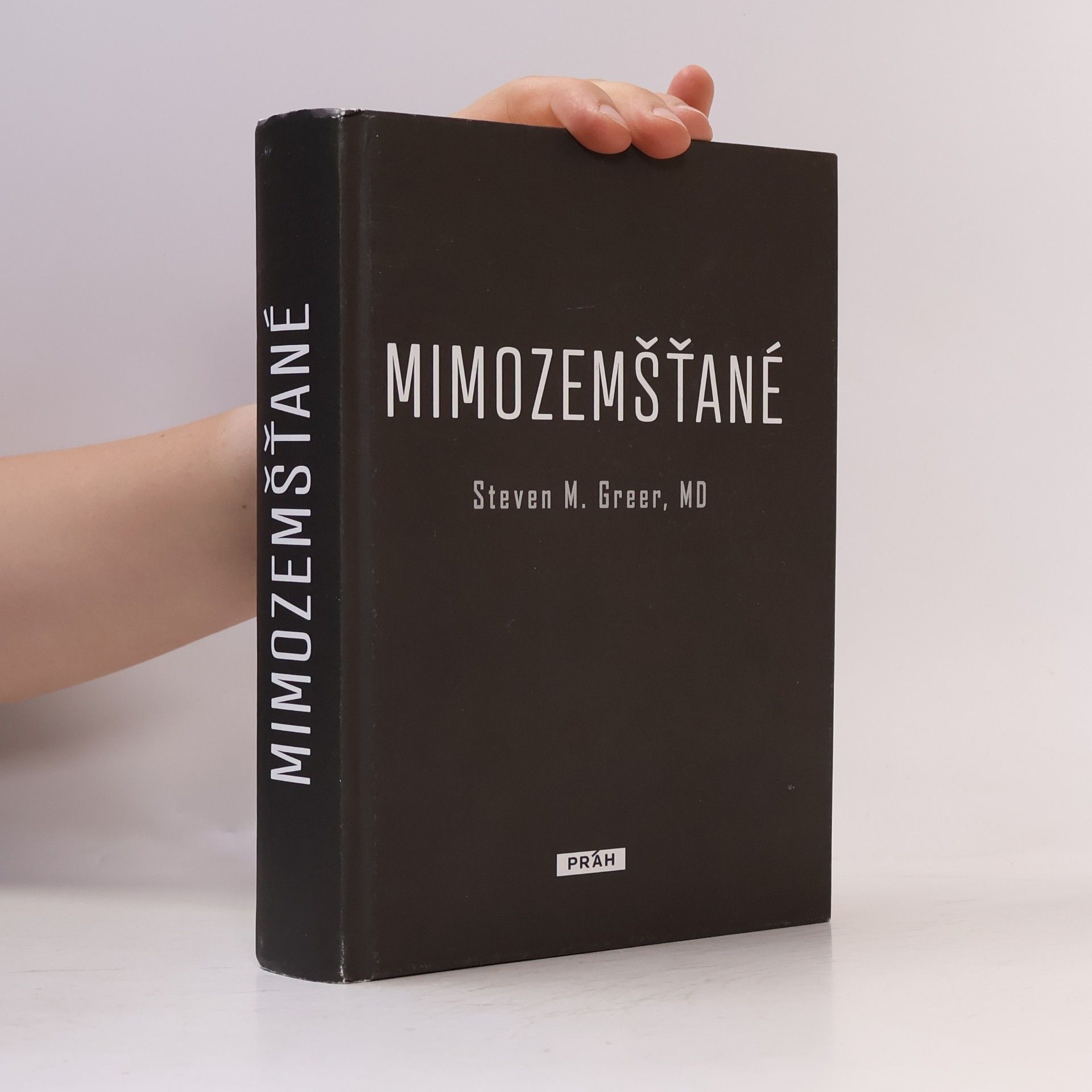 Steven M. Greer Mimozemšťané : odhalení nejvetšího svetového tajemství