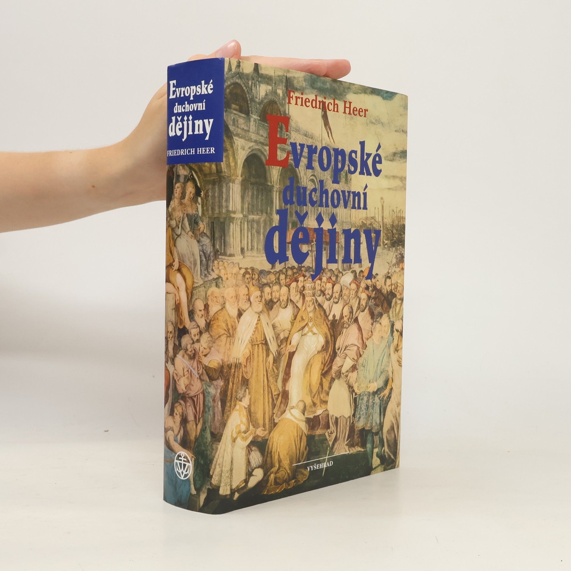 Friedrich Heer Evropské duchovní dějiny