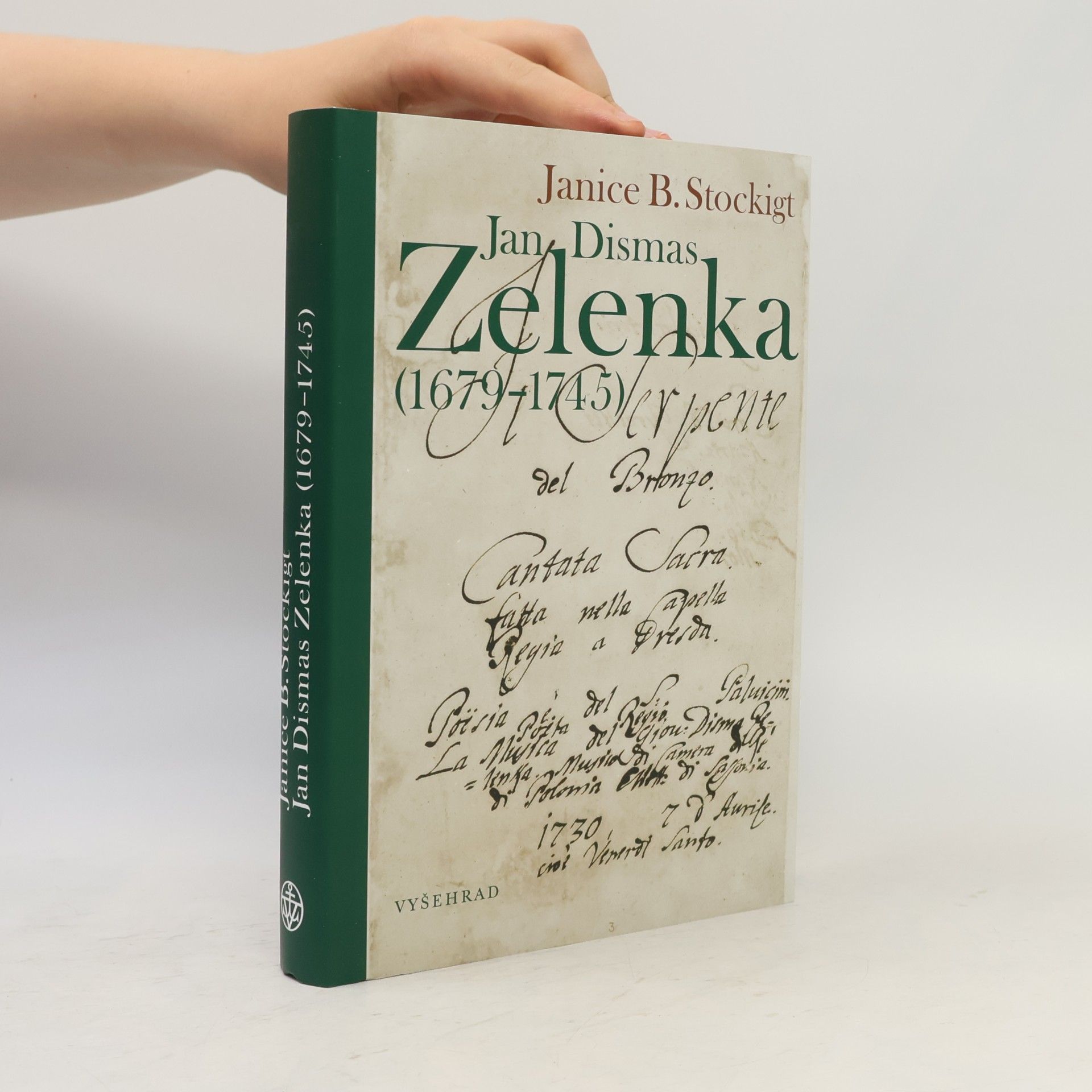 Janice B. Stockigt Jan Dismas Zelenka : (1679-1745) : český hudebník na drážďanském dvoře