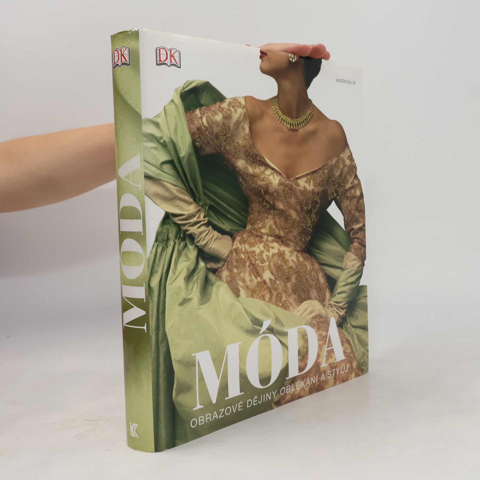 Móda: Obrazové dějiny oblékání a stylu
