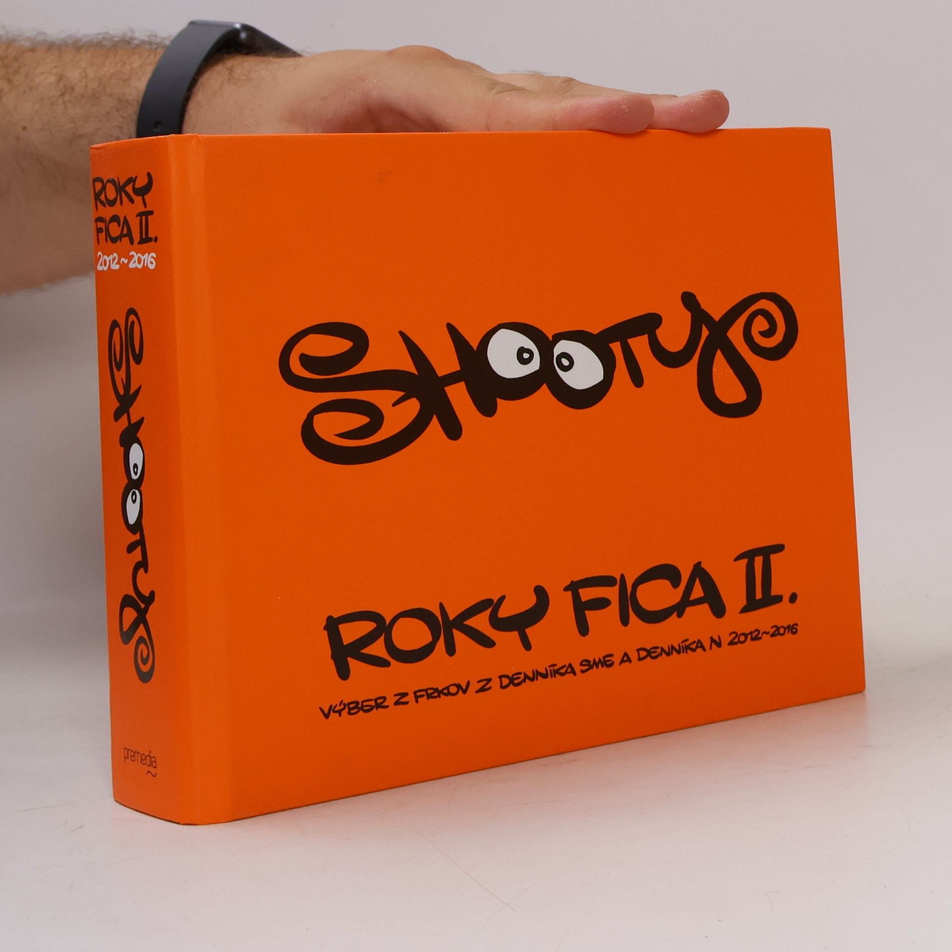 Martin Šútovec Roky Fica. II. Výber z frkov z Denníka SME a Denníka N 2012-2016