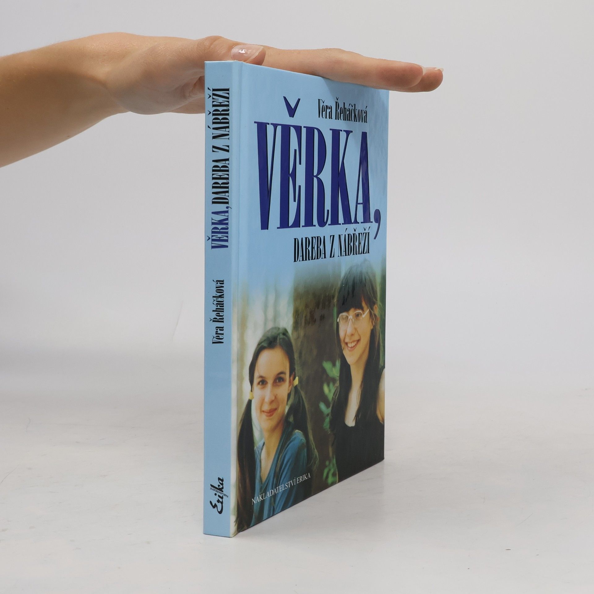 Věra Řeháčková Věrka, dareba z nábřeží