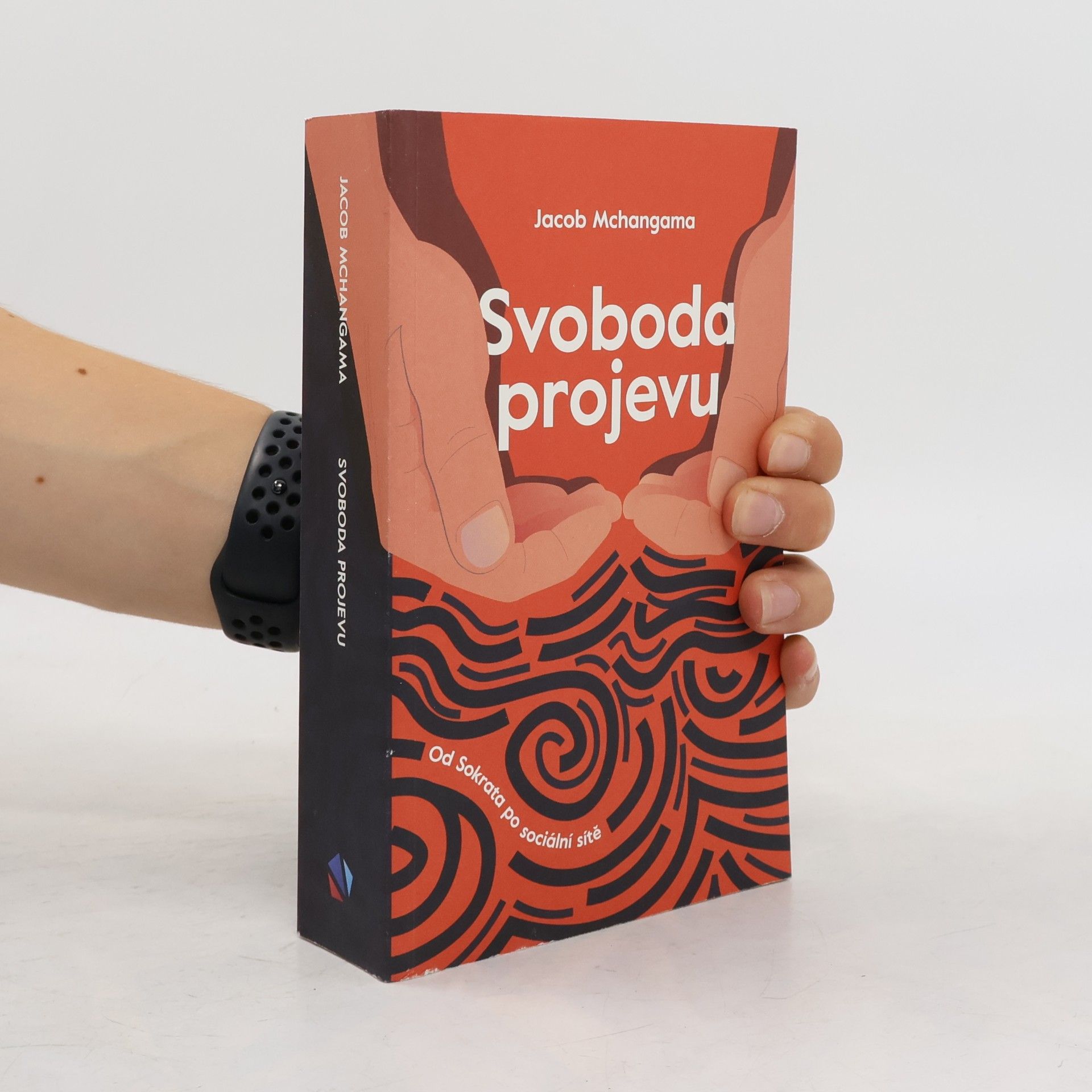 Jacob Mchangama Svoboda projevu: Od Sokrata po sociální sítě