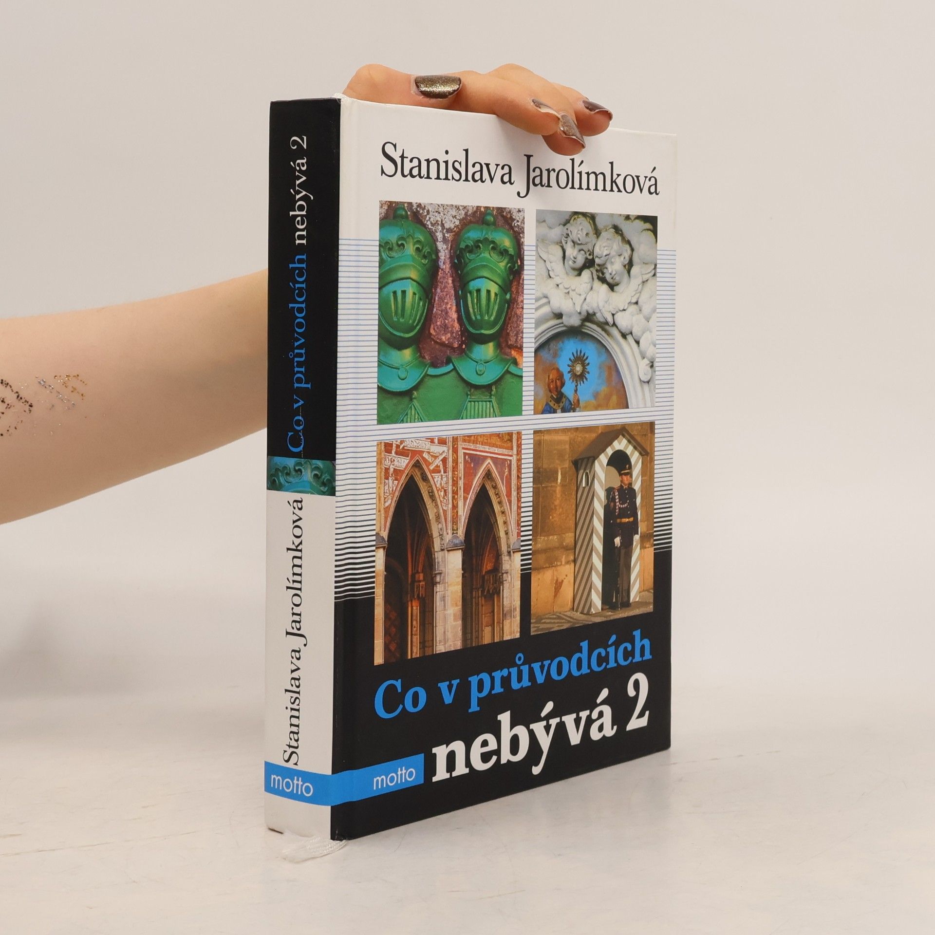 Stanislava Jarolímková Co v průvodcích nebývá, aneb, Pokračování historie k snadnému zapamatování. 2.