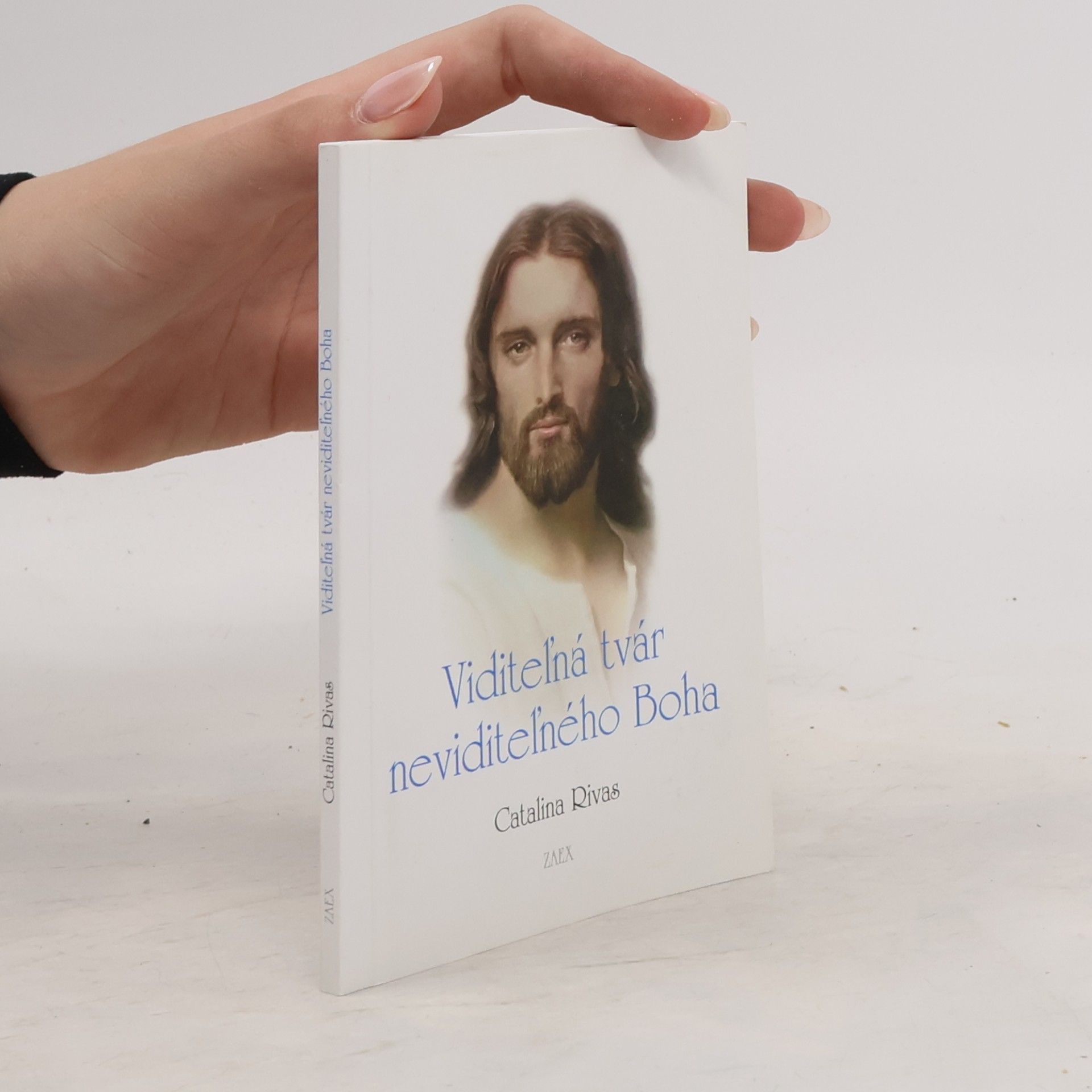 Catalina Rivas Viditeľná tvár neviditeľného Boha