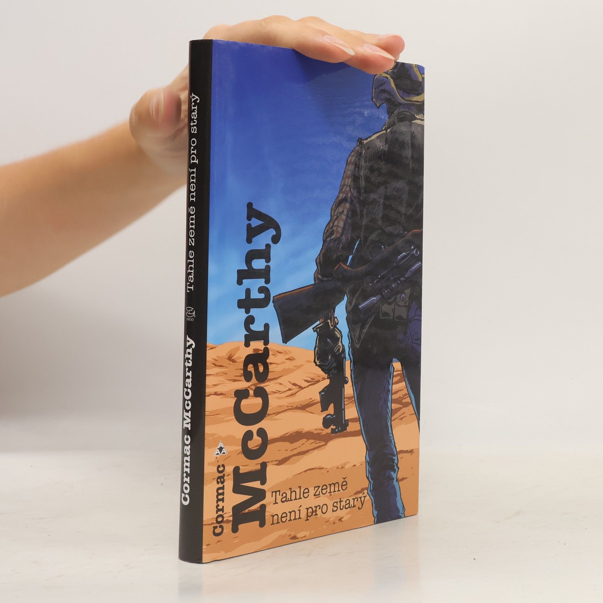 Cormac McCarthy Tahle země není pro starý