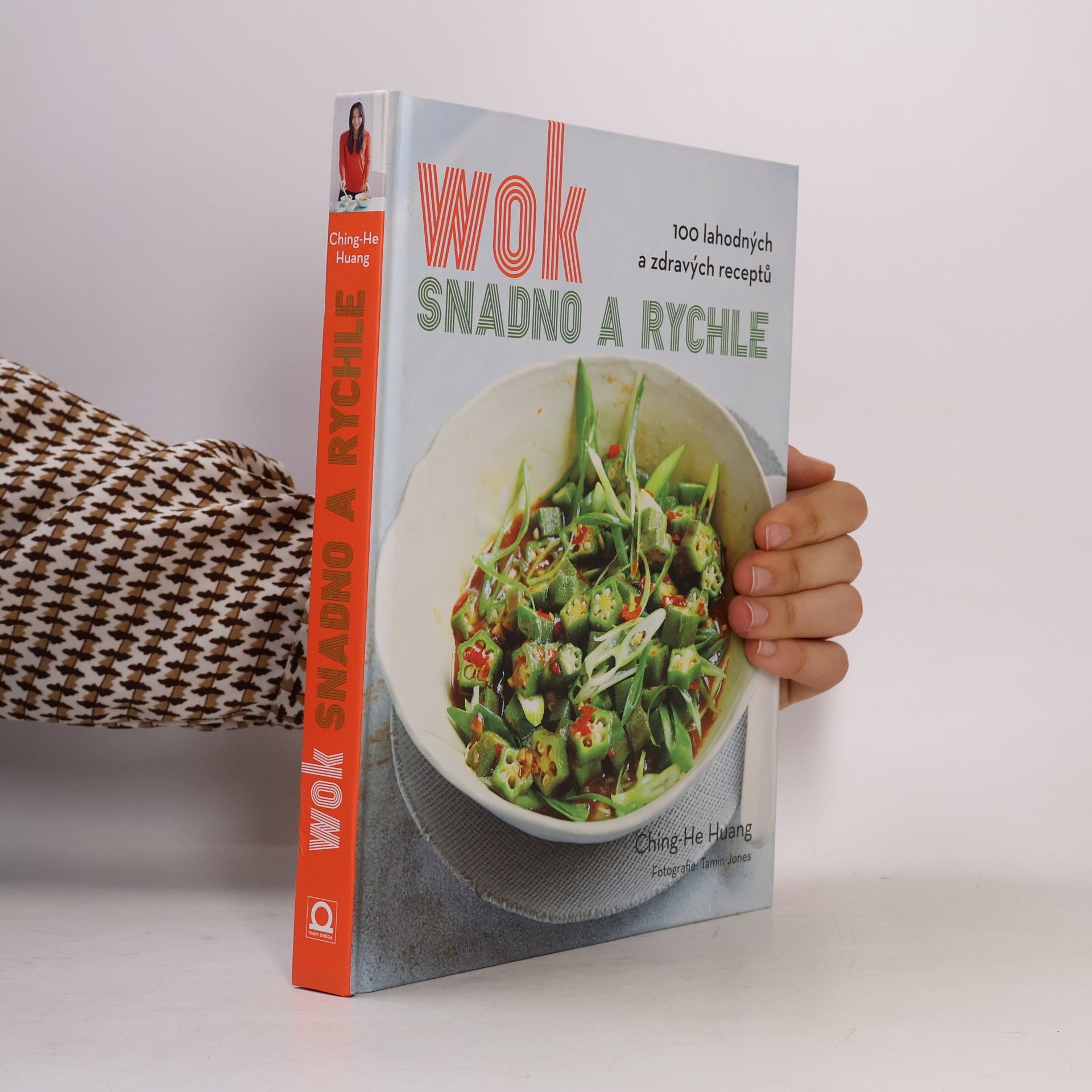Ching-He Huang Wok snadno a rychle - 100 zdravých a lahodných receptů