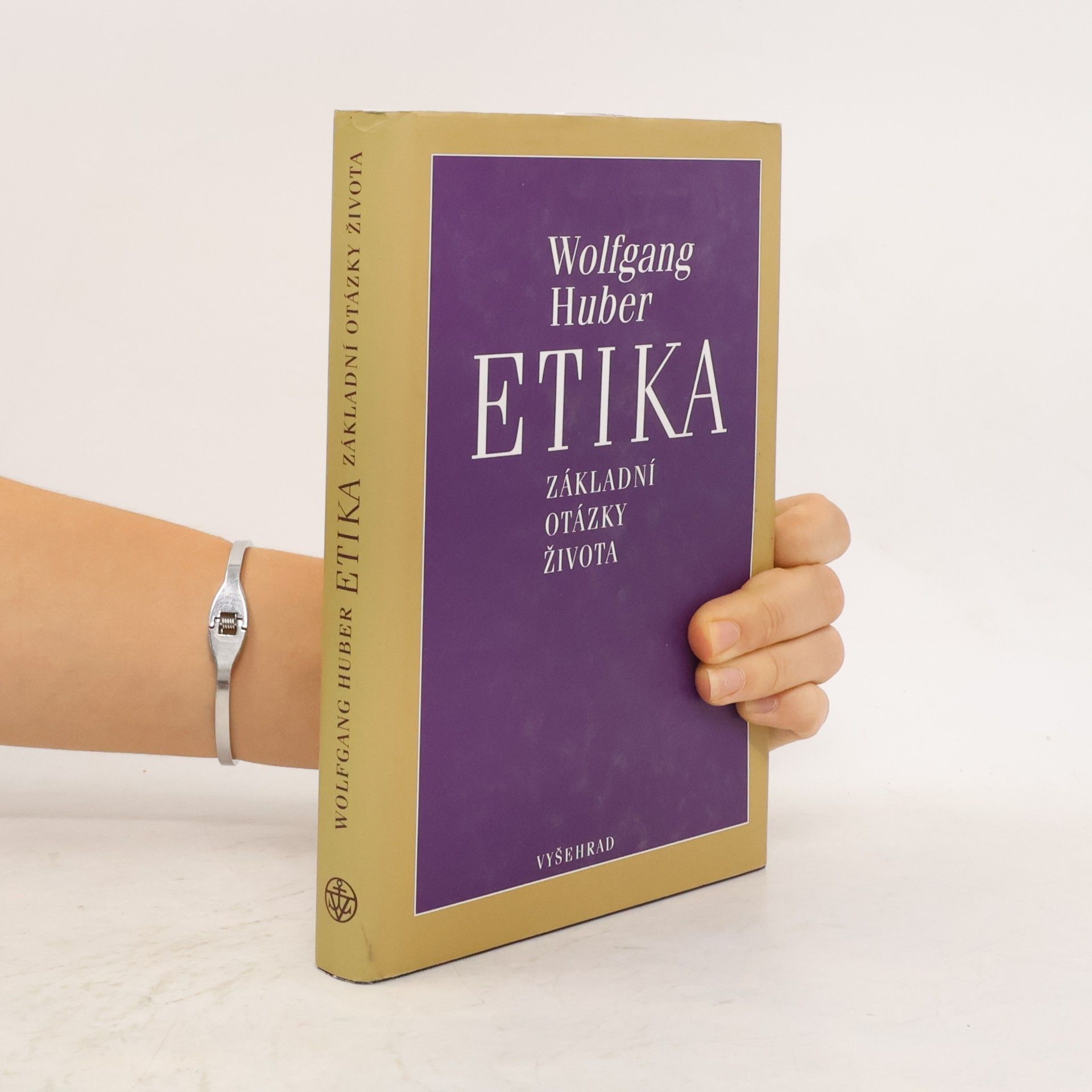 Wolfgang Huber Etika. Základní otázky života