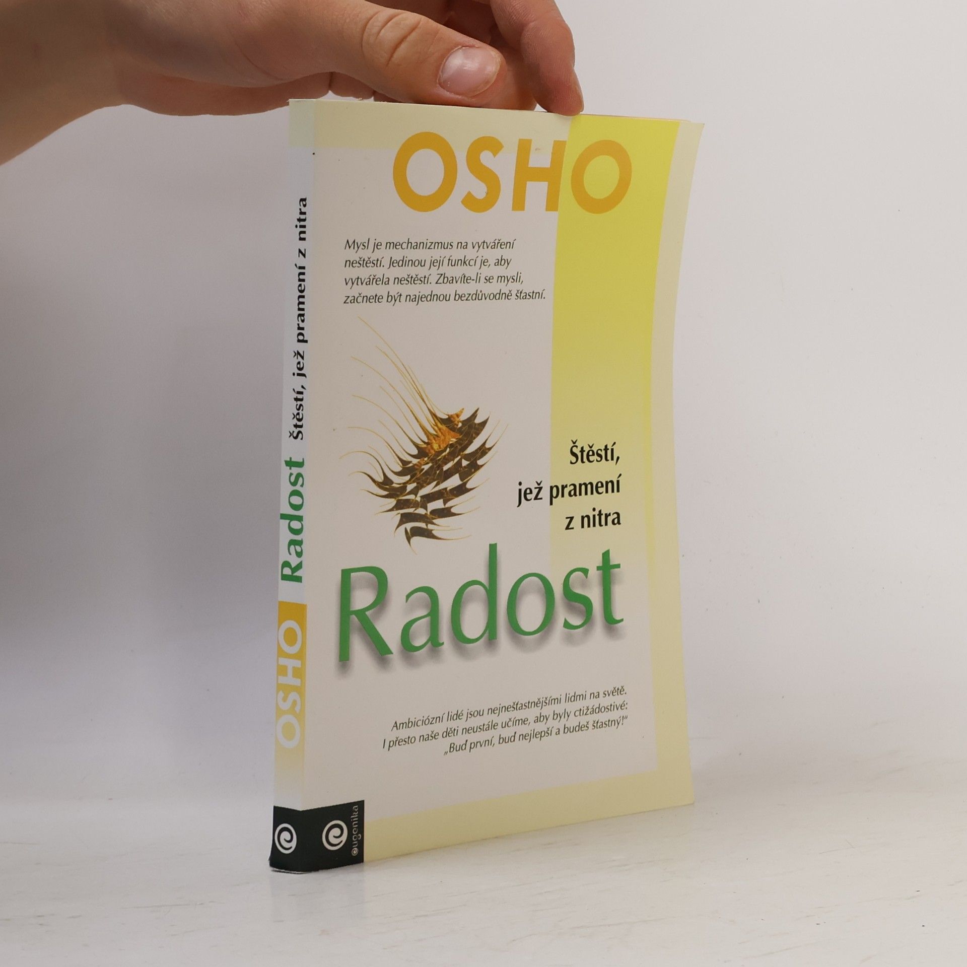 Ošó Radost - štěstí, jež pramení z nitra