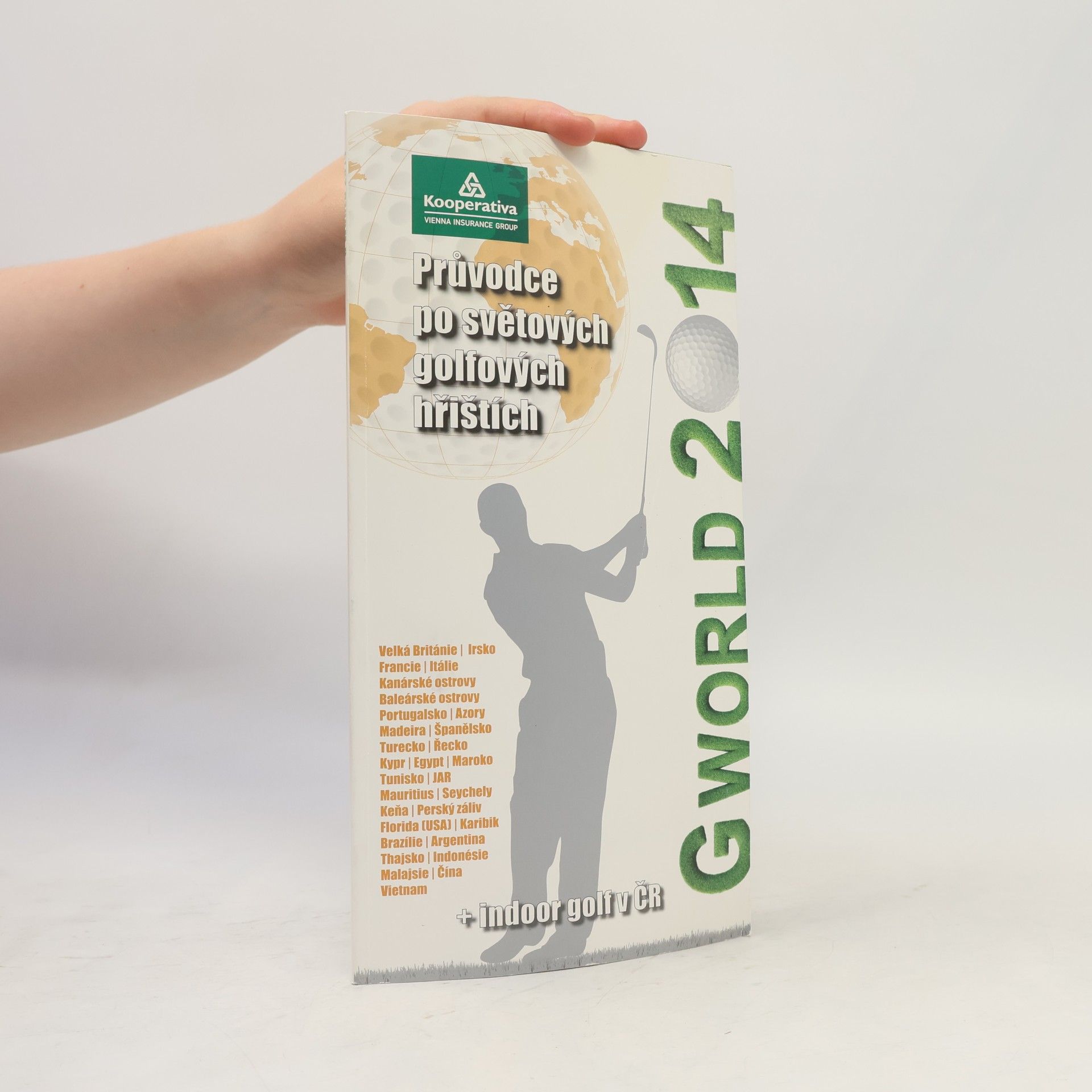 Autorenkollektiv Průvodce po golfových hřištích. Gworld 2014