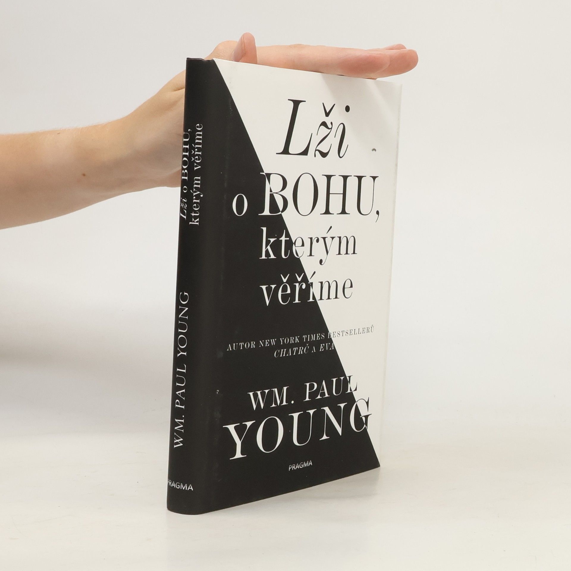 William P. Young Lži o Bohu, kterým věříme