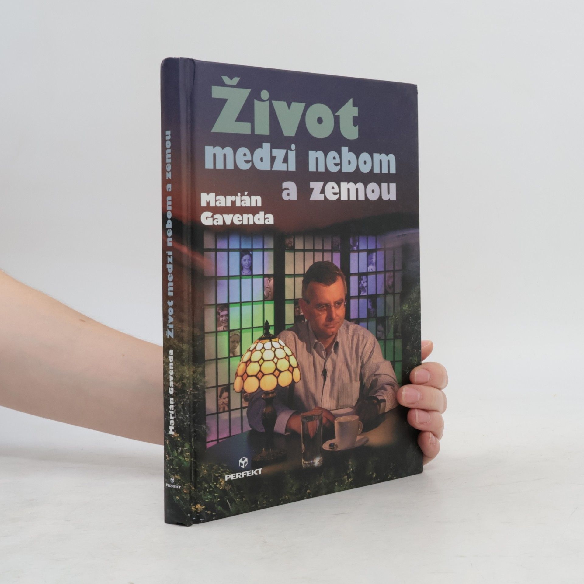 Marián Gavenda Život medzi nebom a zemou