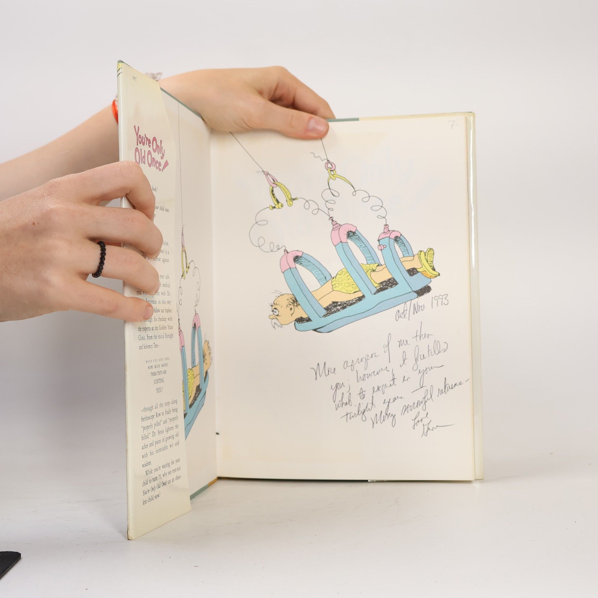 Dr. Seuss You're only old once!