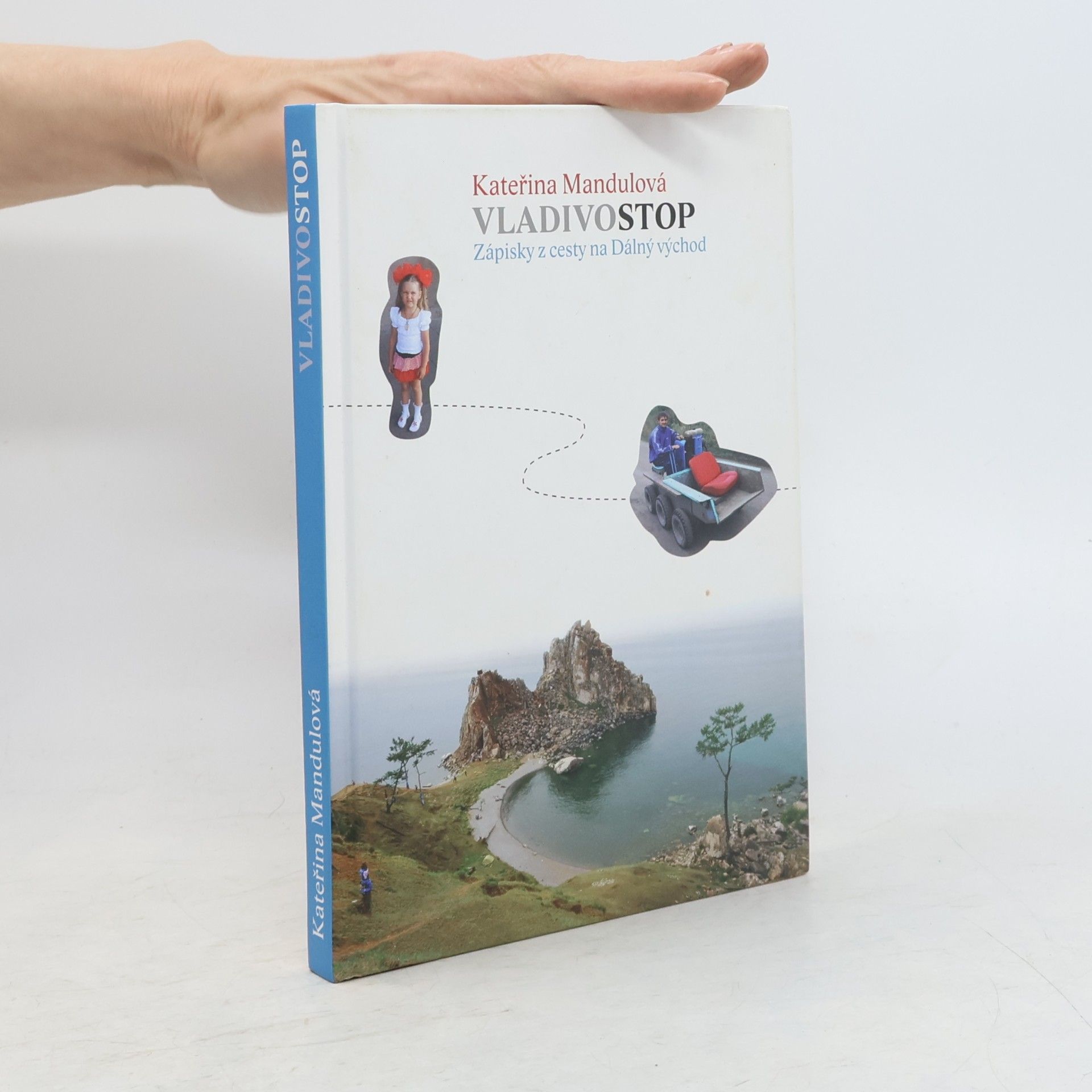 Kateřina Mandulová Vladivostop. Zápisky z cesty na Dálný východ
