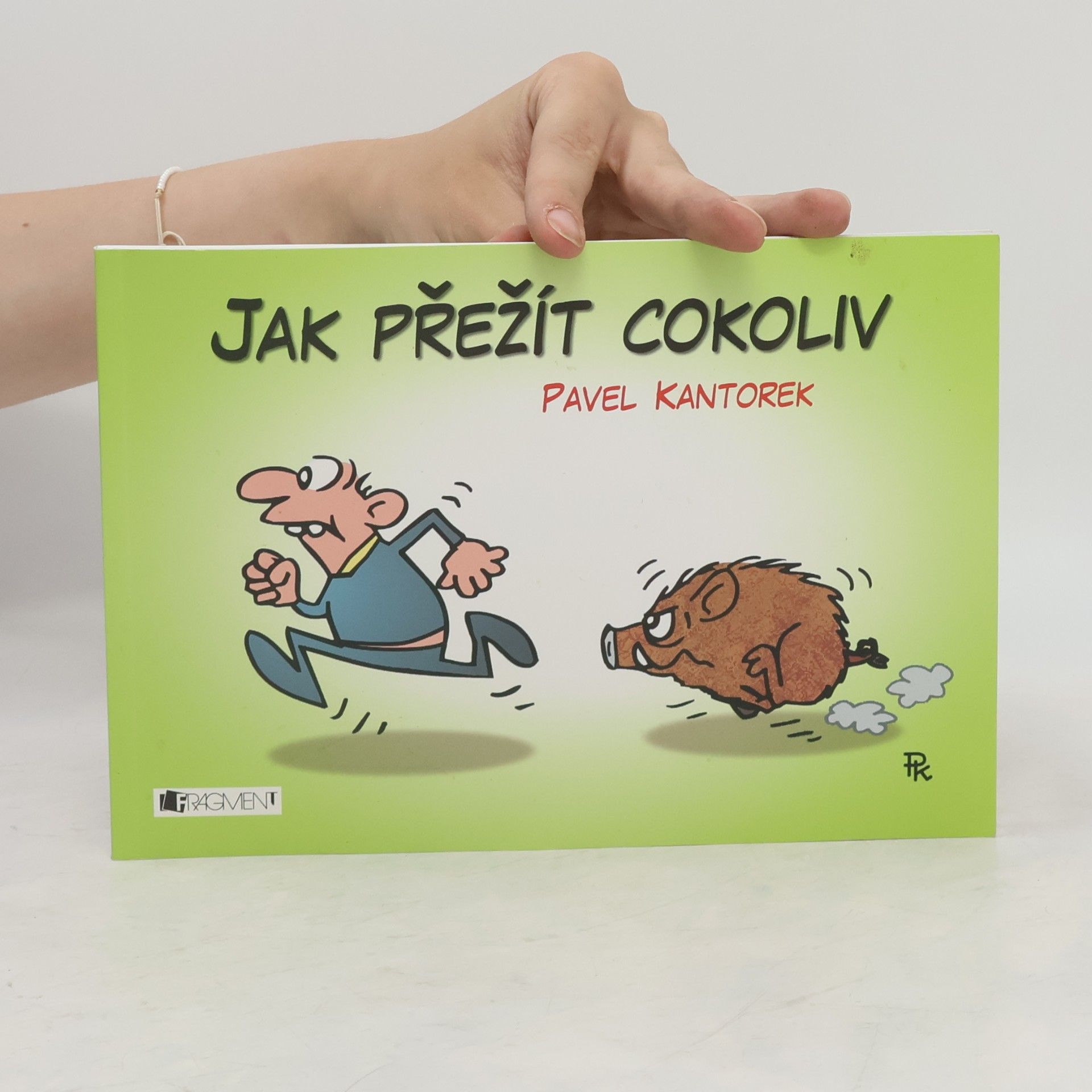 Pavel Kantorek Jak přežít cokoliv