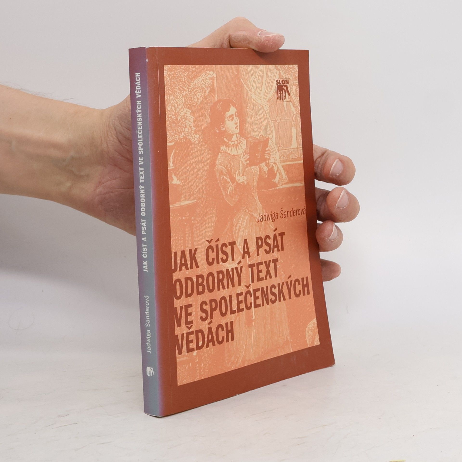 Jadwiga Šanderová Jak číst a psát odborný text ve společenských vědách. Několik zásad pro začátečníky