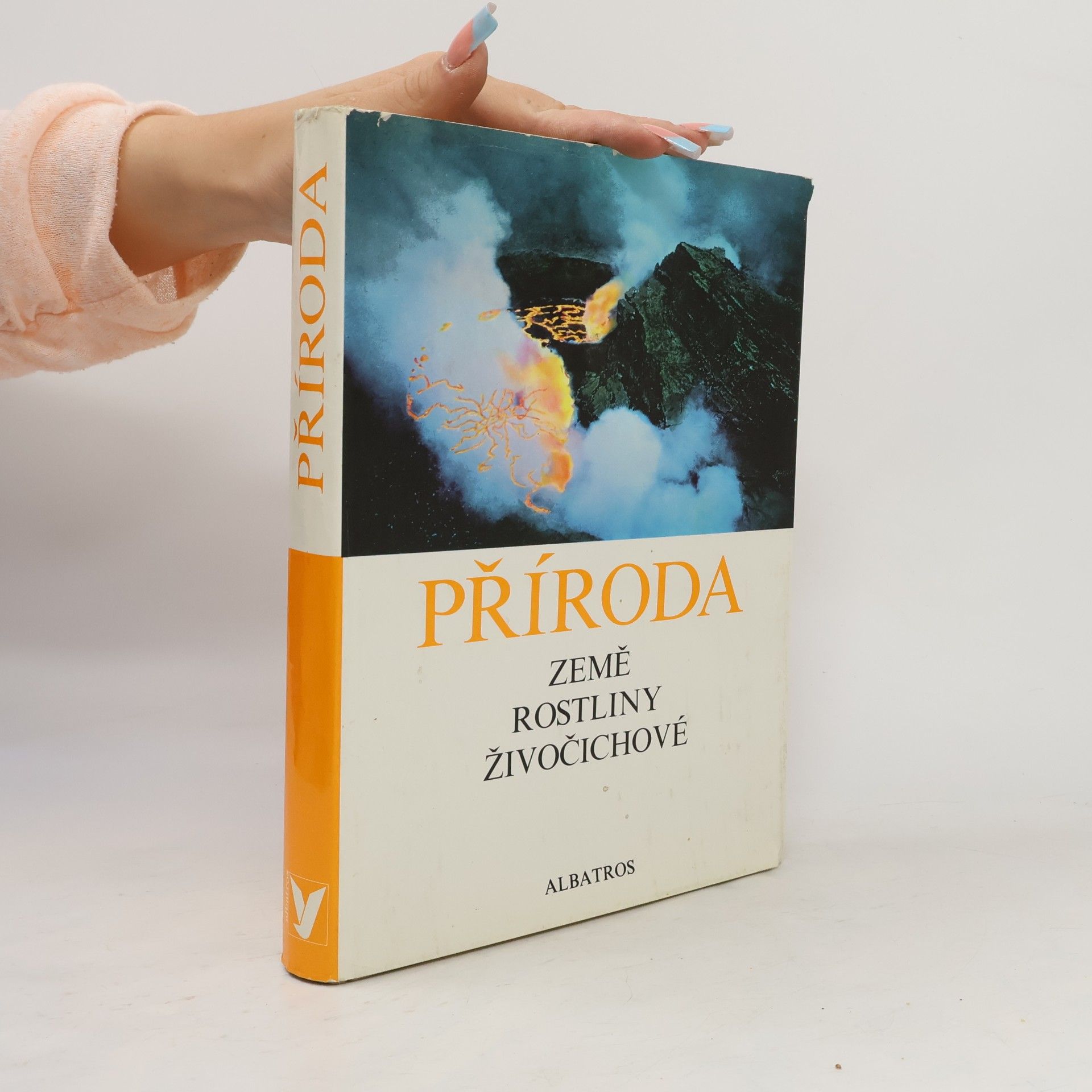 Václav Netušil Příroda. Země, rostliny, živočichové