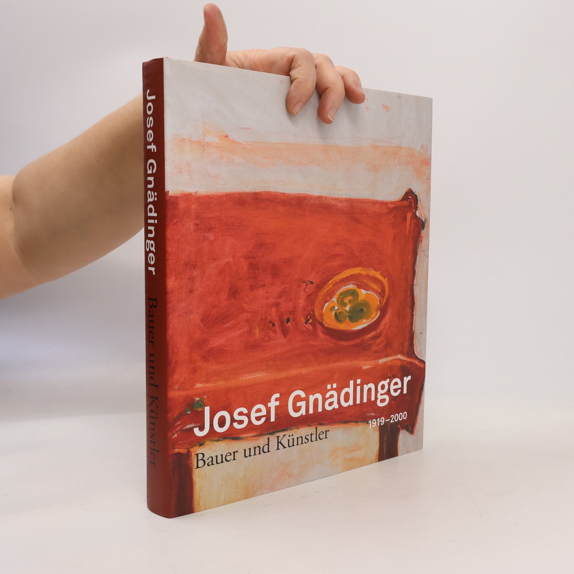 Isabelle Köpfli Josef Gnädinger: Bauer und Künstler, 1919-2000