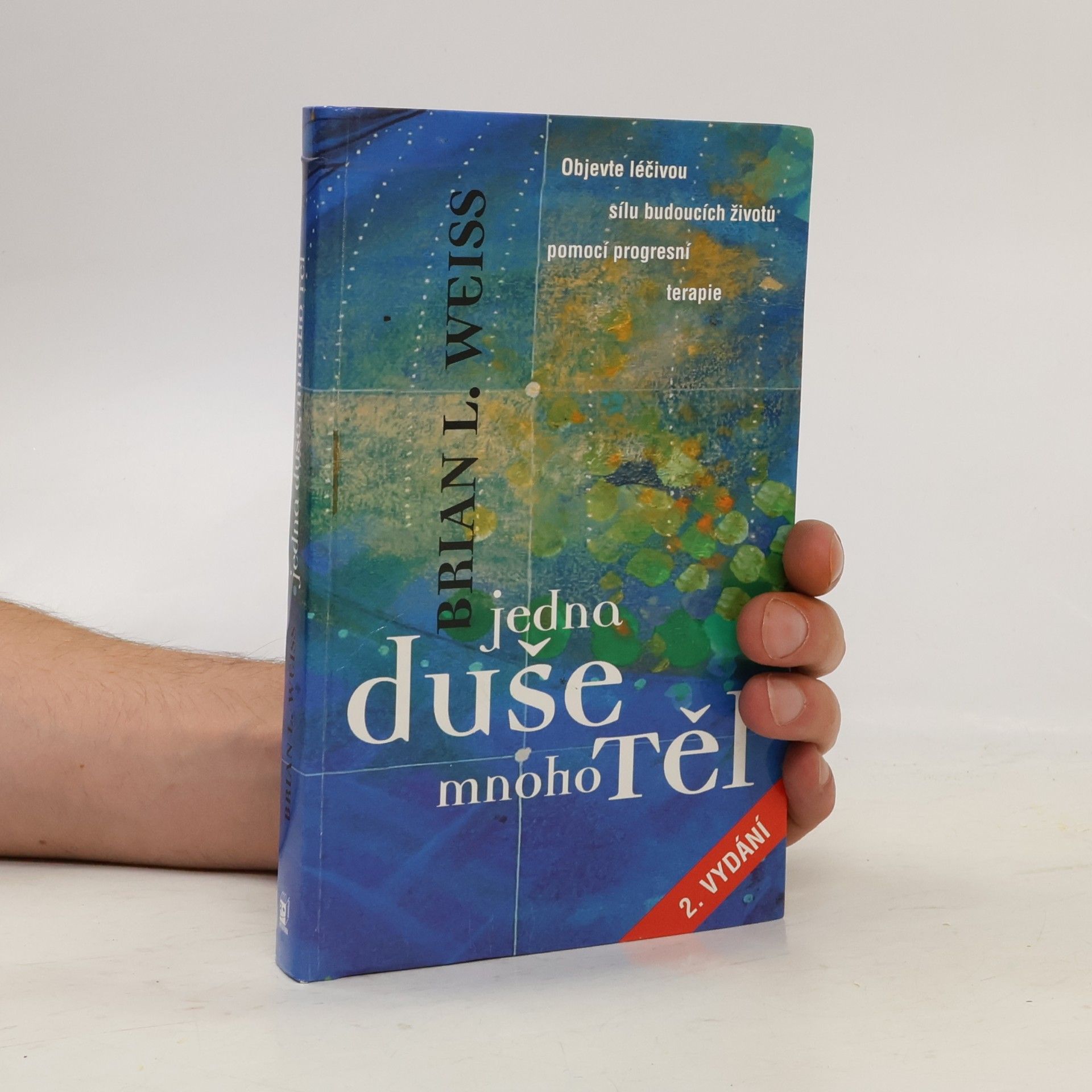 Brian L. Weiss Jedna duše, mnoho těl