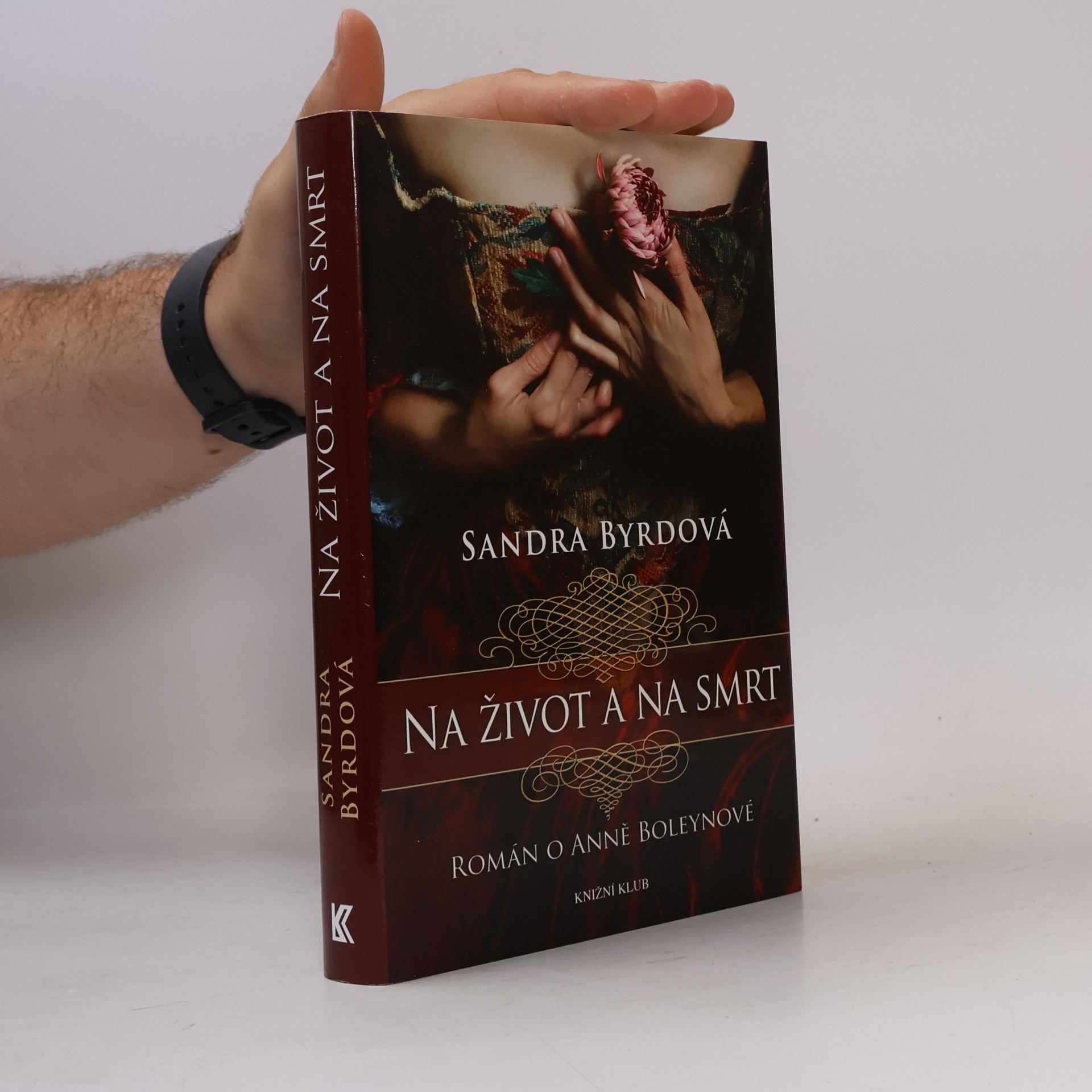 Sandra Byrd Na život a na smrt: Román o Anně Boleynové