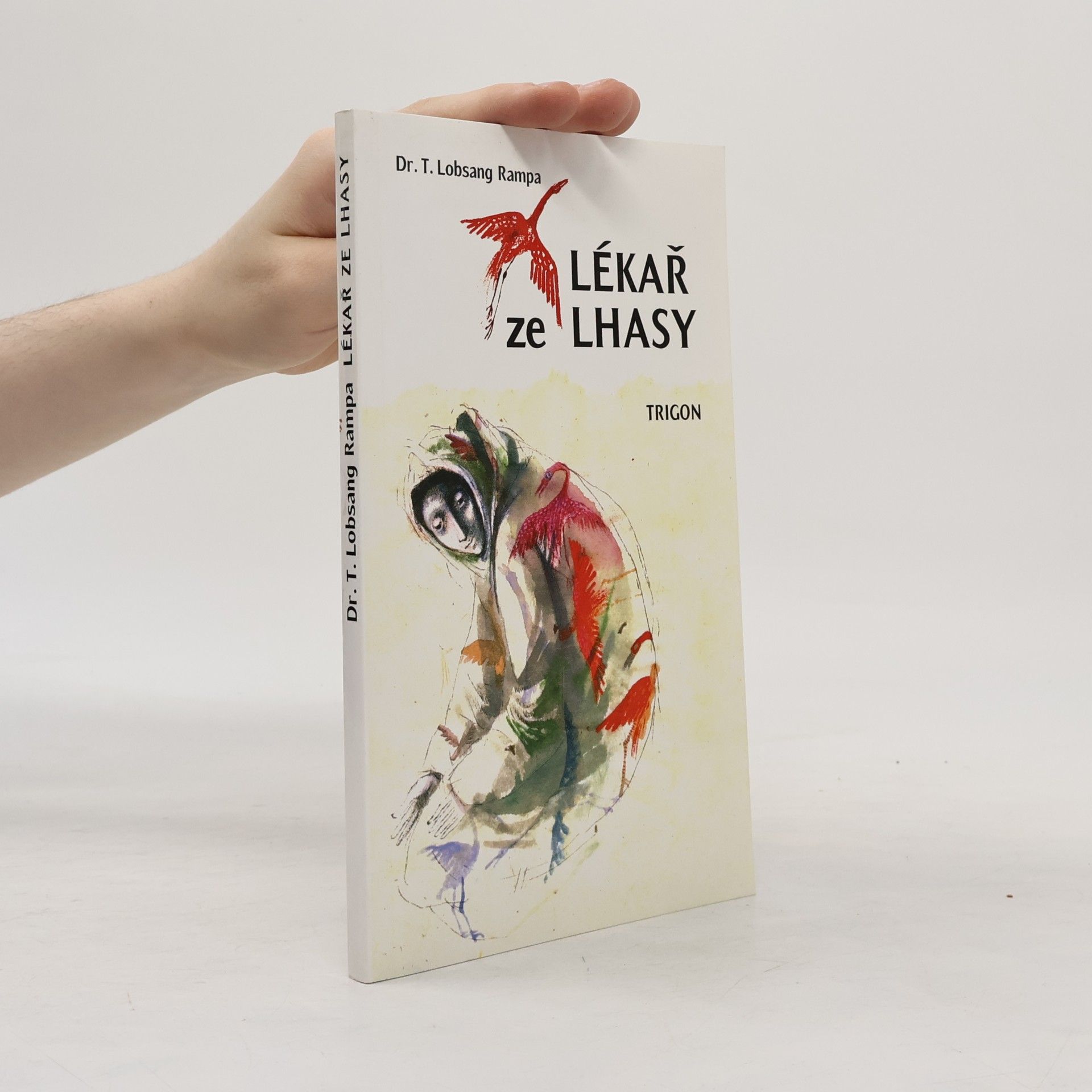 Tuesday Lobsang Rampa Lékař ze Lhasy