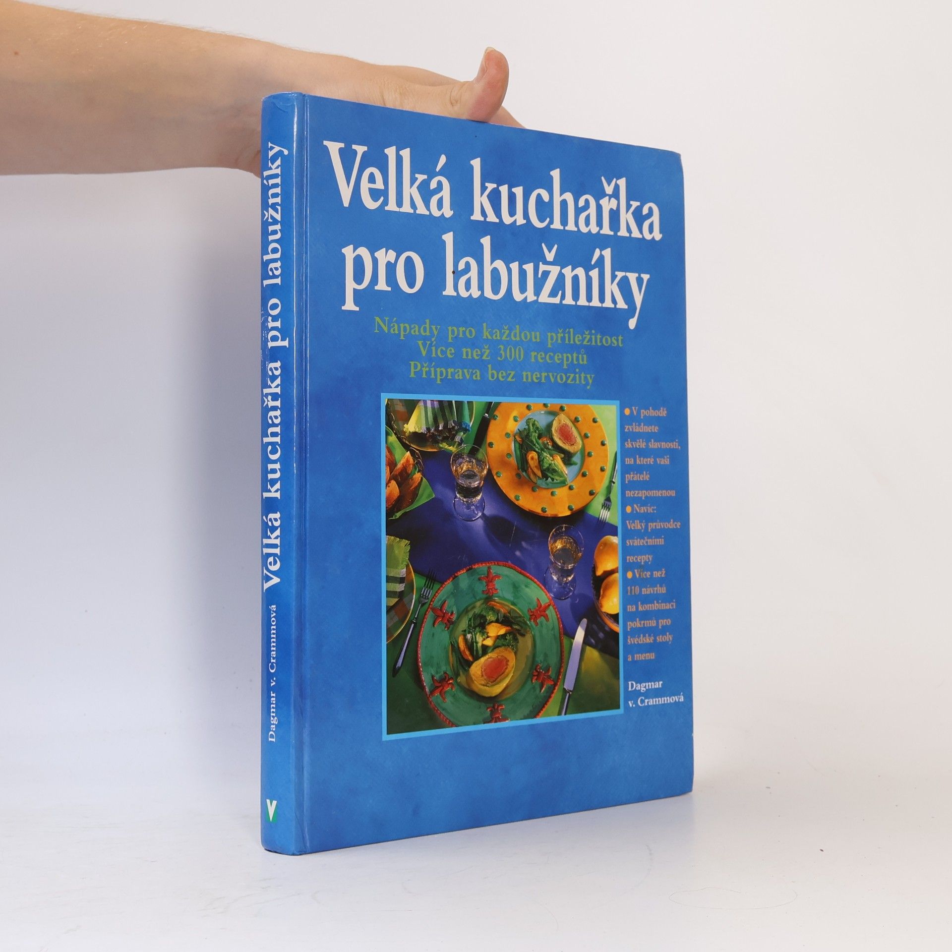 Dagmar von Cramm Velká kuchařka pro labužníky