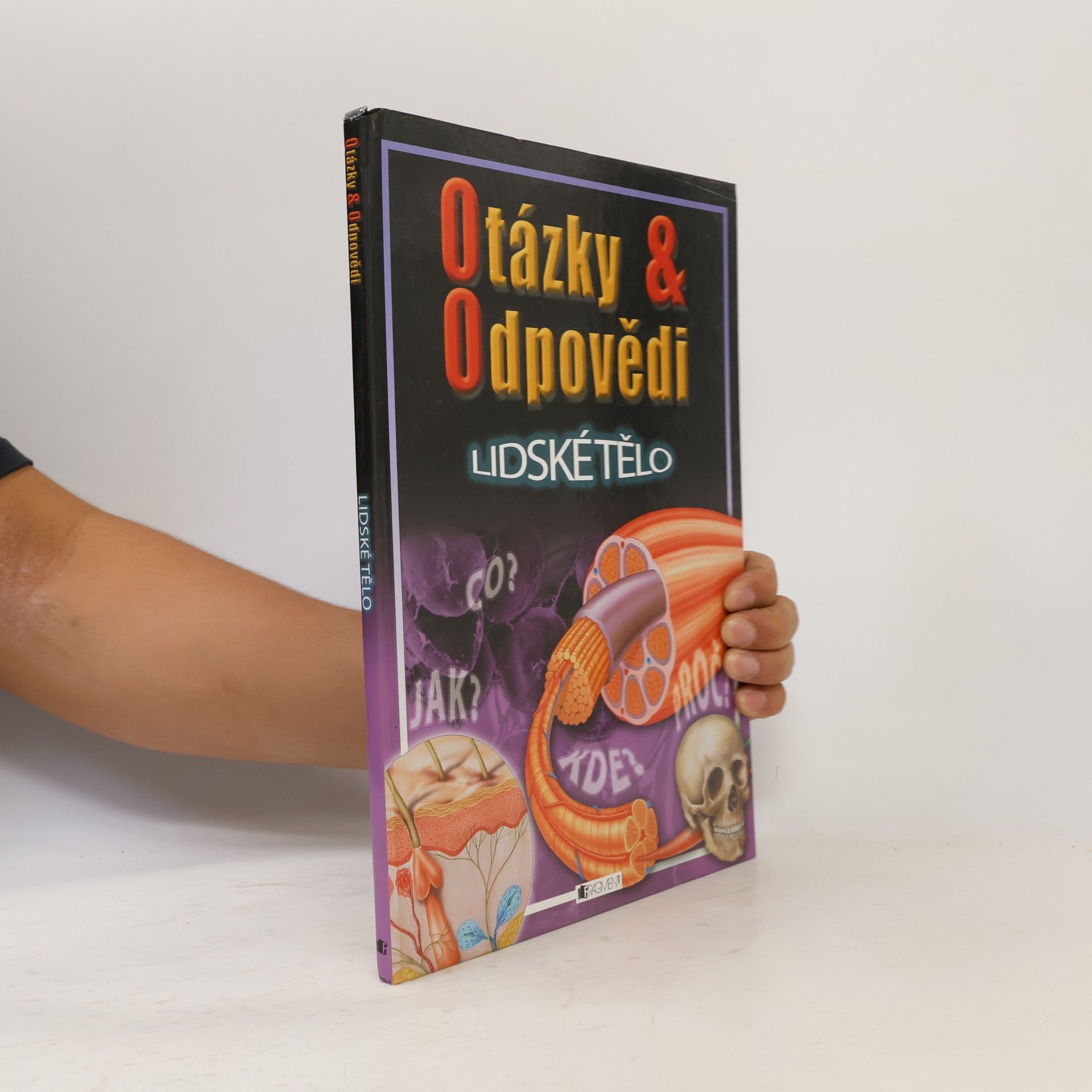 Steve Parker Otázky & odpovědi. Lidské tělo
