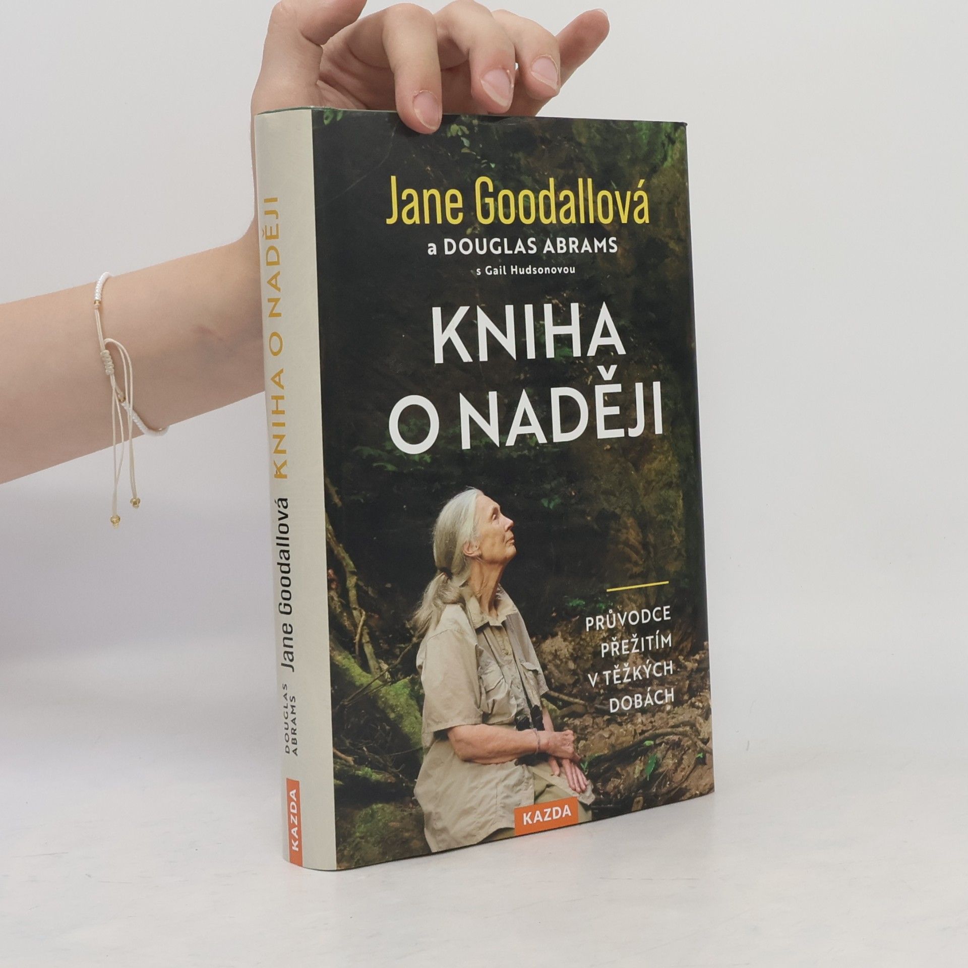 Jane Goodall Kniha o naději : průvodce přežitím v těžkých dobách