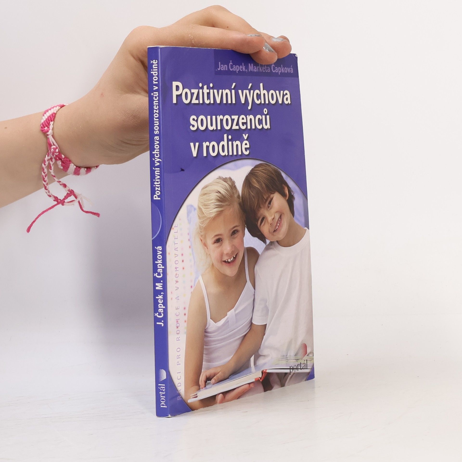 Jan Čapek Pozitivní výchova sourozenců v rodině