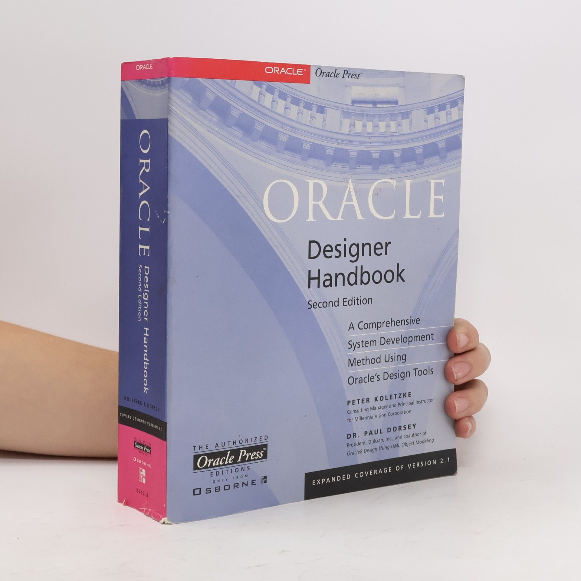 Peter Koletzke Oracle Designer Handbook - Second Edition: Expanded Coverage of Version 2.1