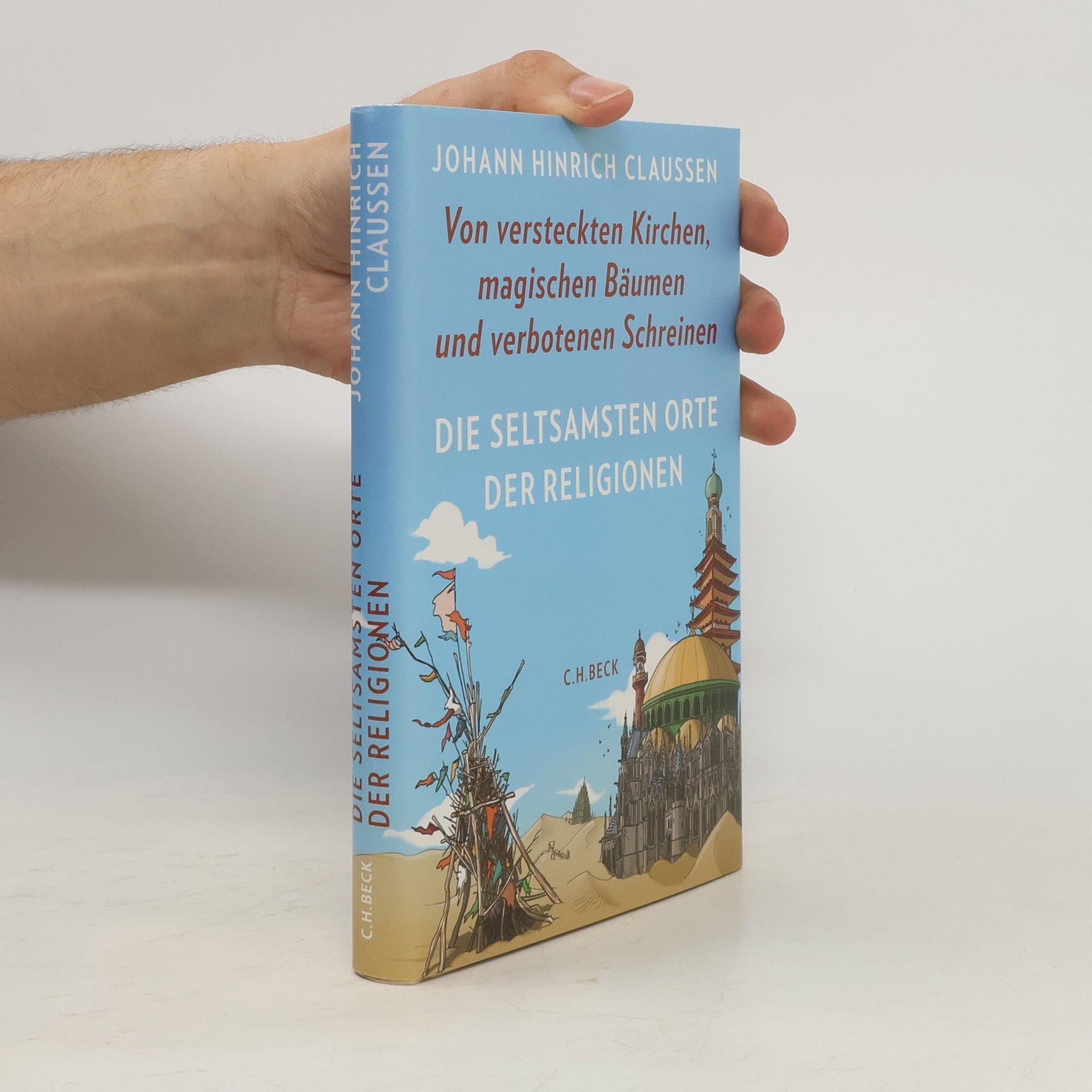 Die seltsamsten Orte der Religionen