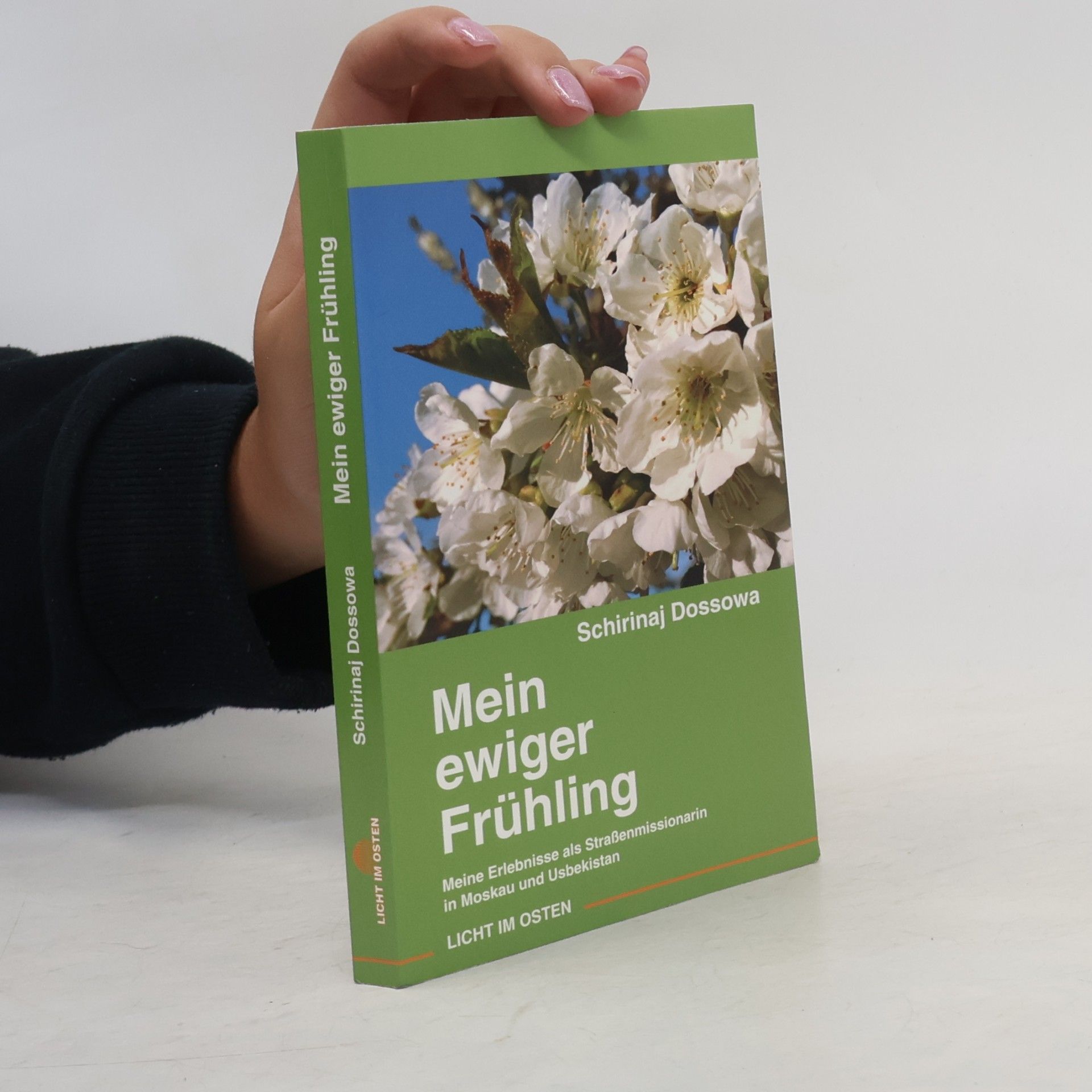 Schirinaj Dossowa Mein ewiger Frühling