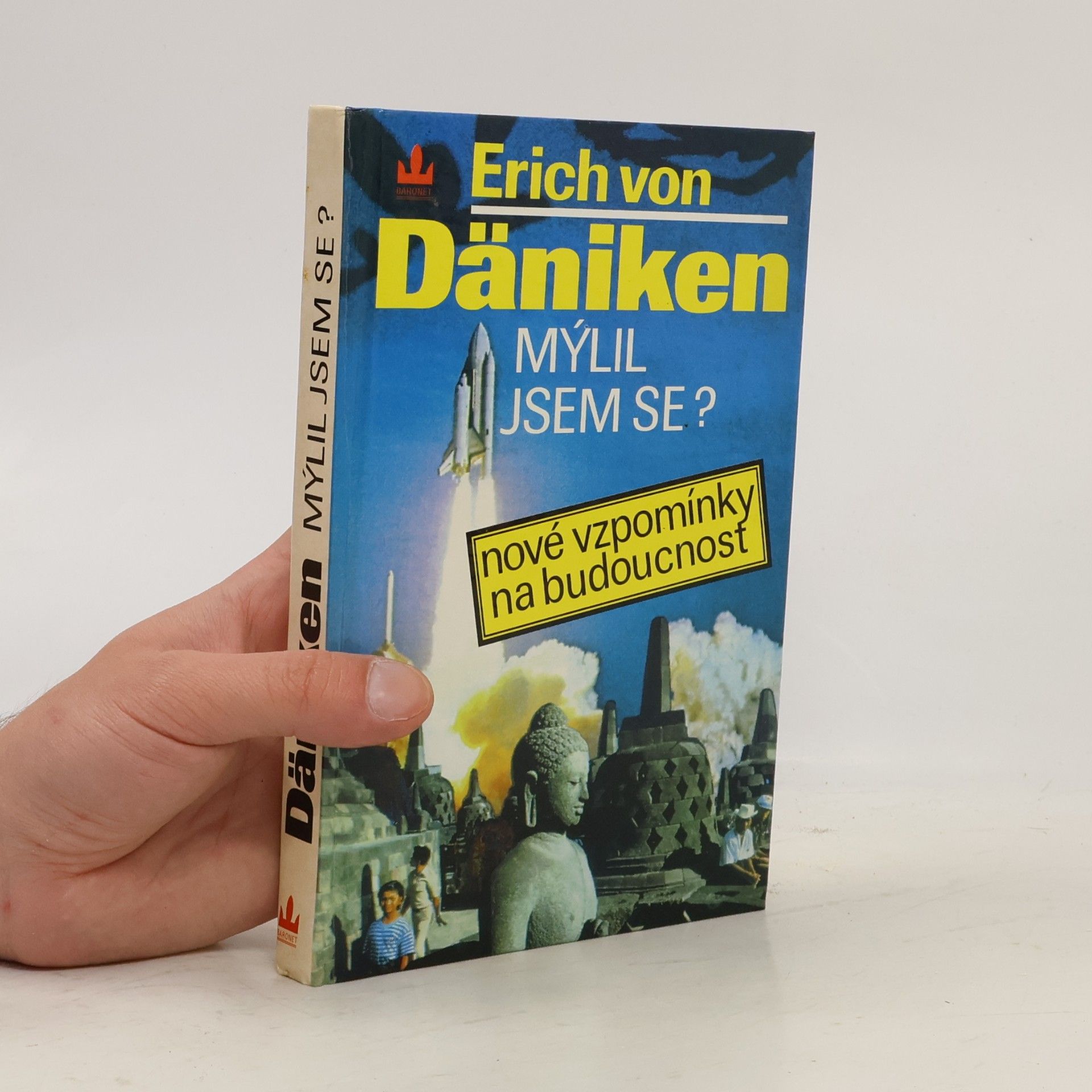 Erich von Däniken Mýlil jsem se? Nové vzpomínky na budoucnost