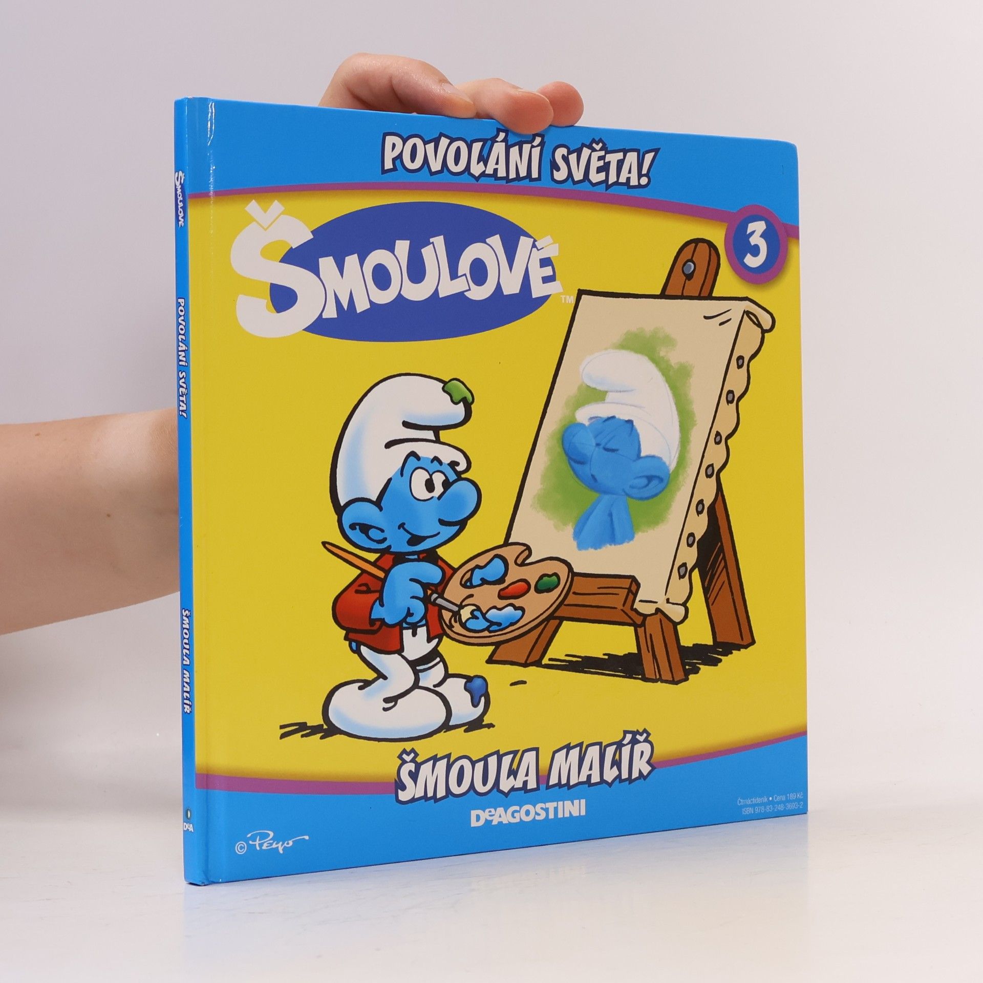 Iva Kořístková Šmoulové 3. Povolání světa! Šmoula malíř