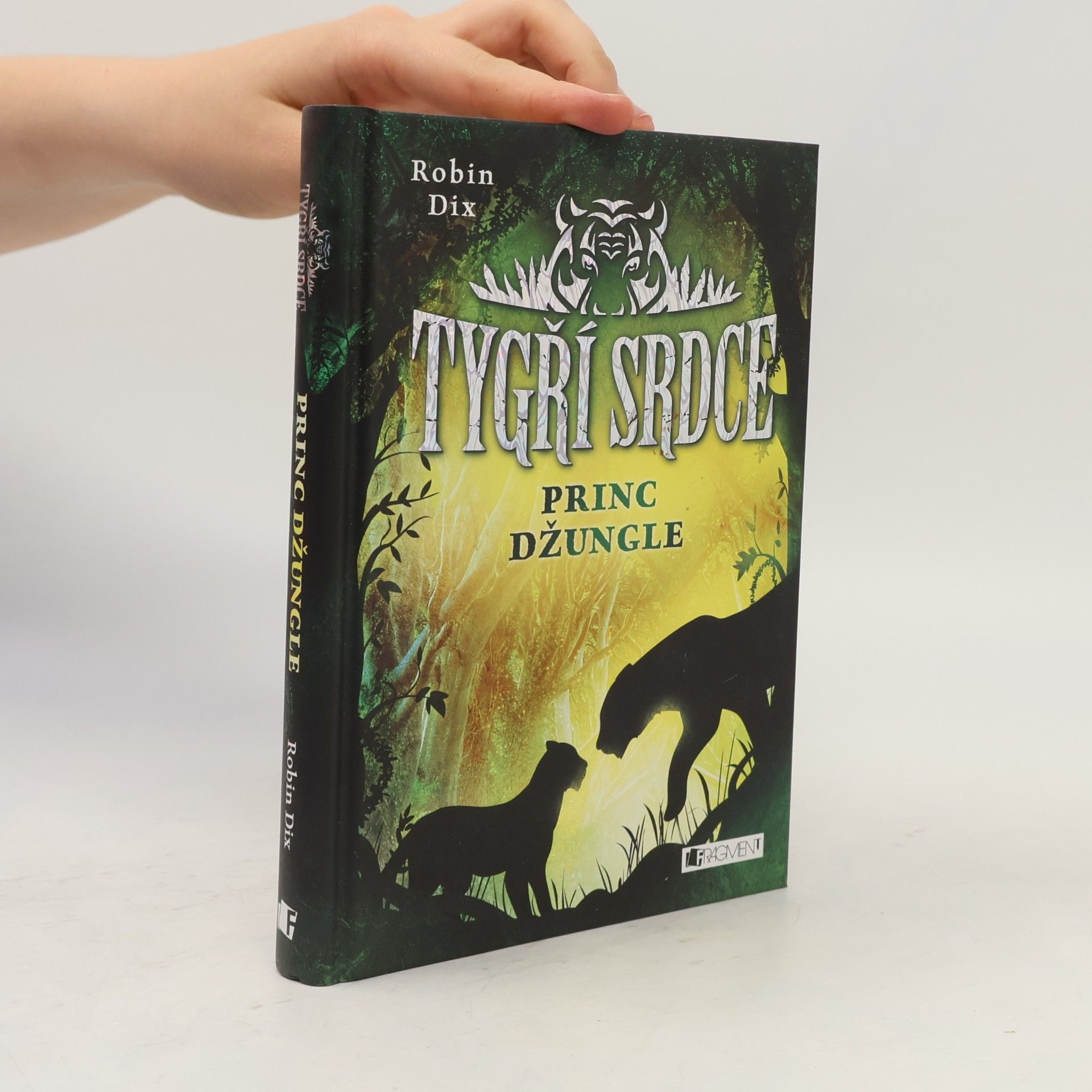 Robin Dix Tygří srdce. Princ džungle