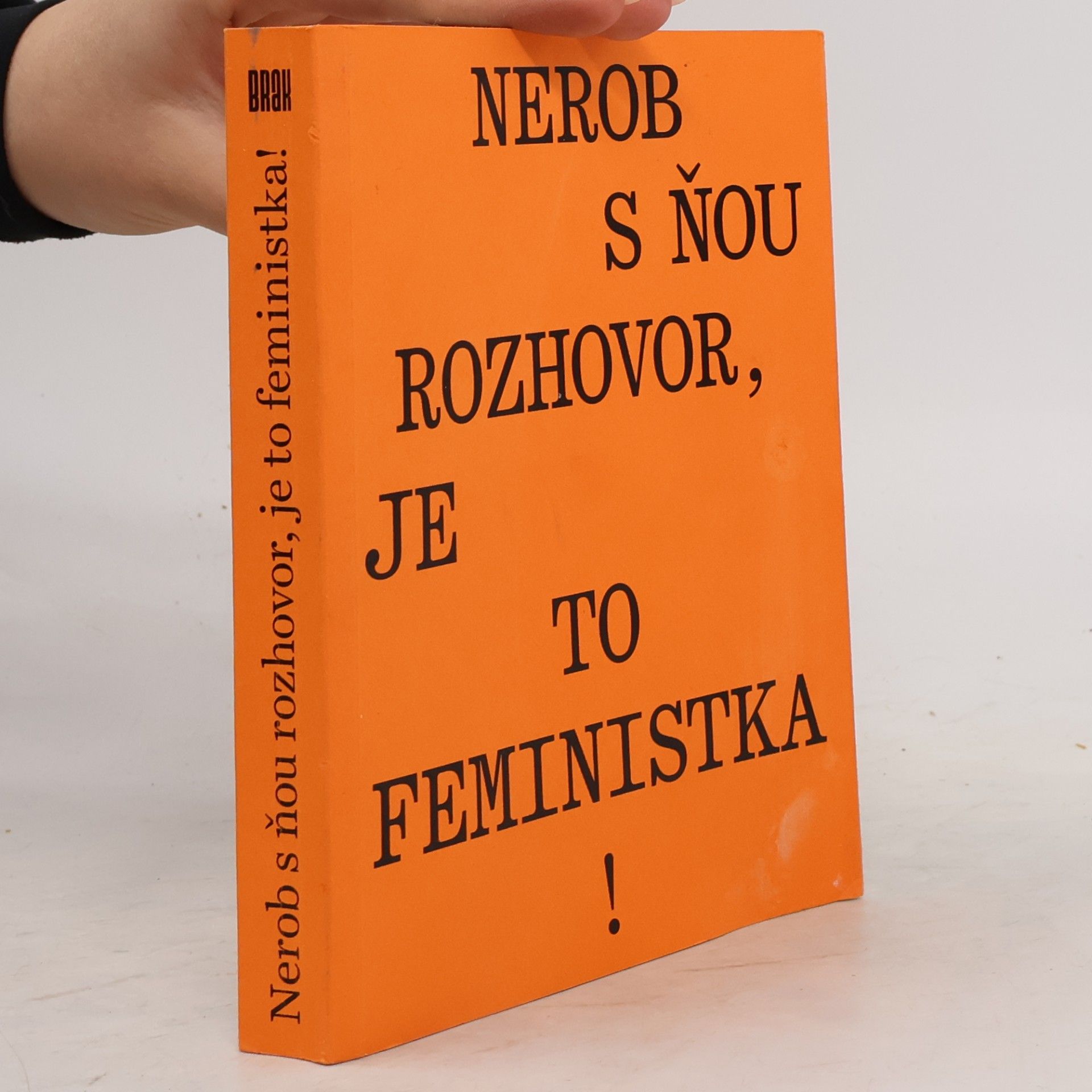 AA.VV. Nerob s ňou rozhovor, je to feministka!