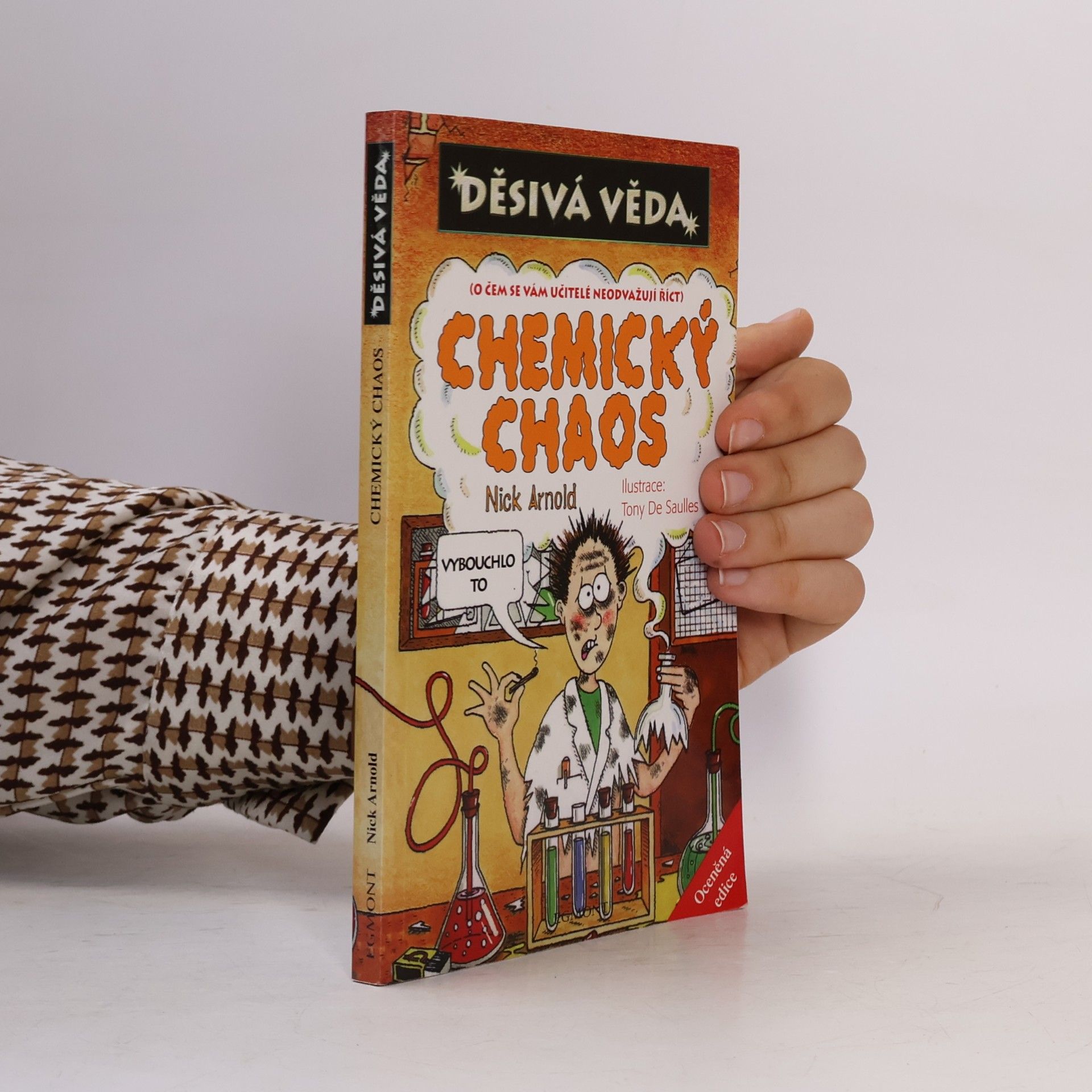 Nick Arnold Děsivá věda - Chemický chaos: (o čem se vám učitelé neodvažují říct)